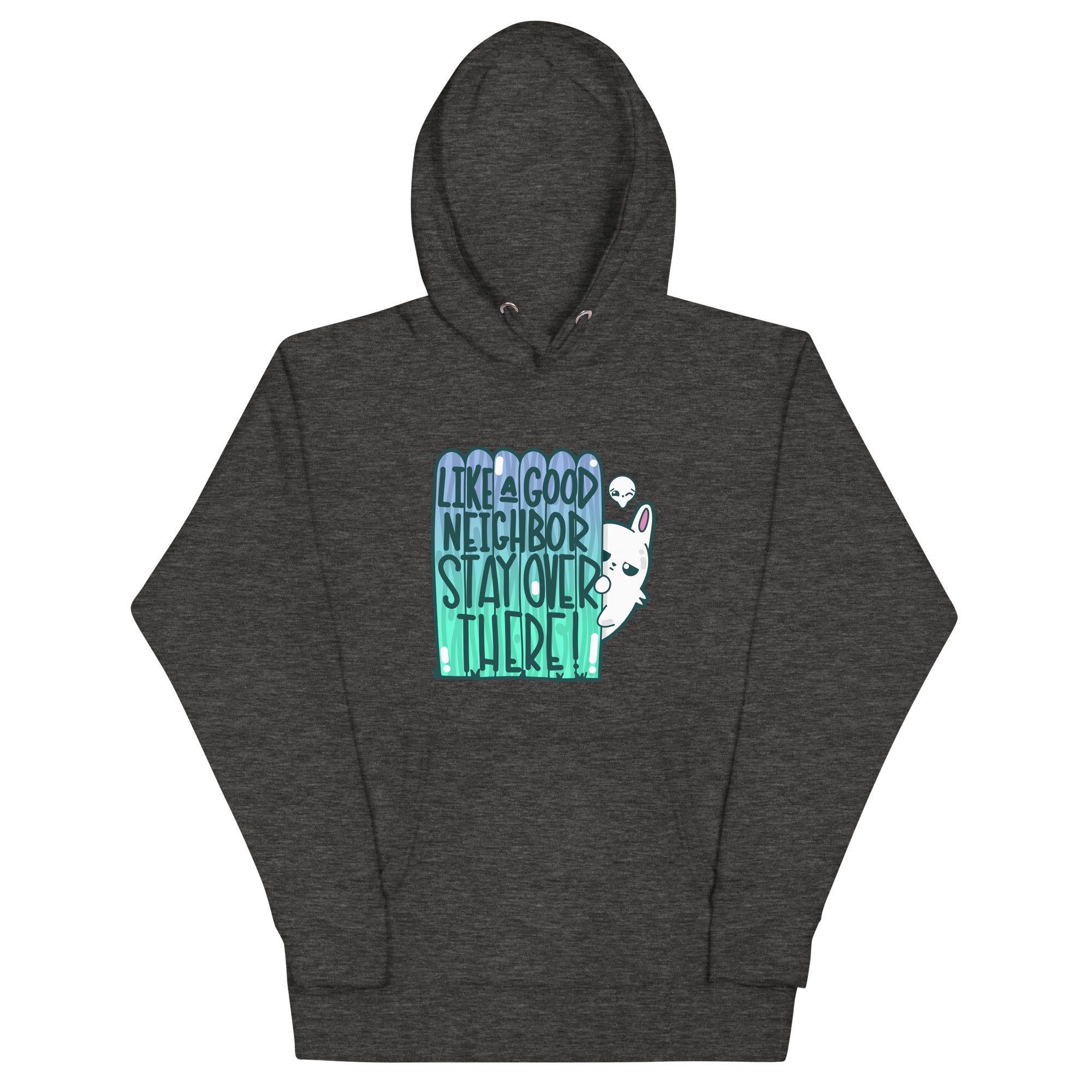 LIKE A GOOD NEIGHBOR - Hoodie - ChubbleGumLLC
