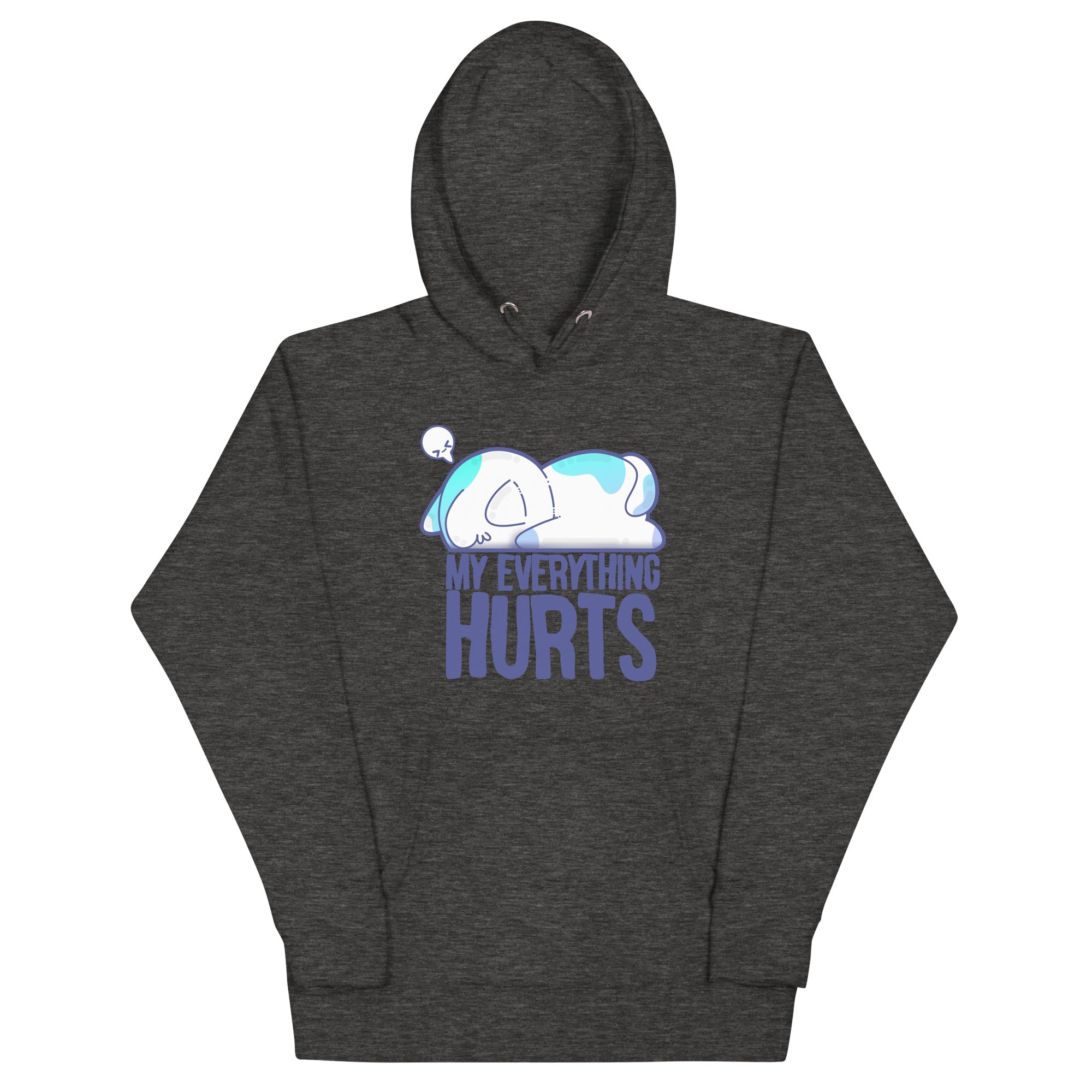 MY EVERYTHING HURTS - Hoodie - ChubbleGumLLC
