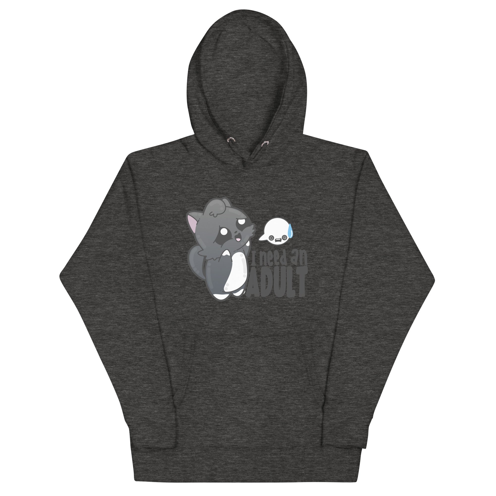 I NEED AN ADULT - Hoodie - ChubbleGumLLC