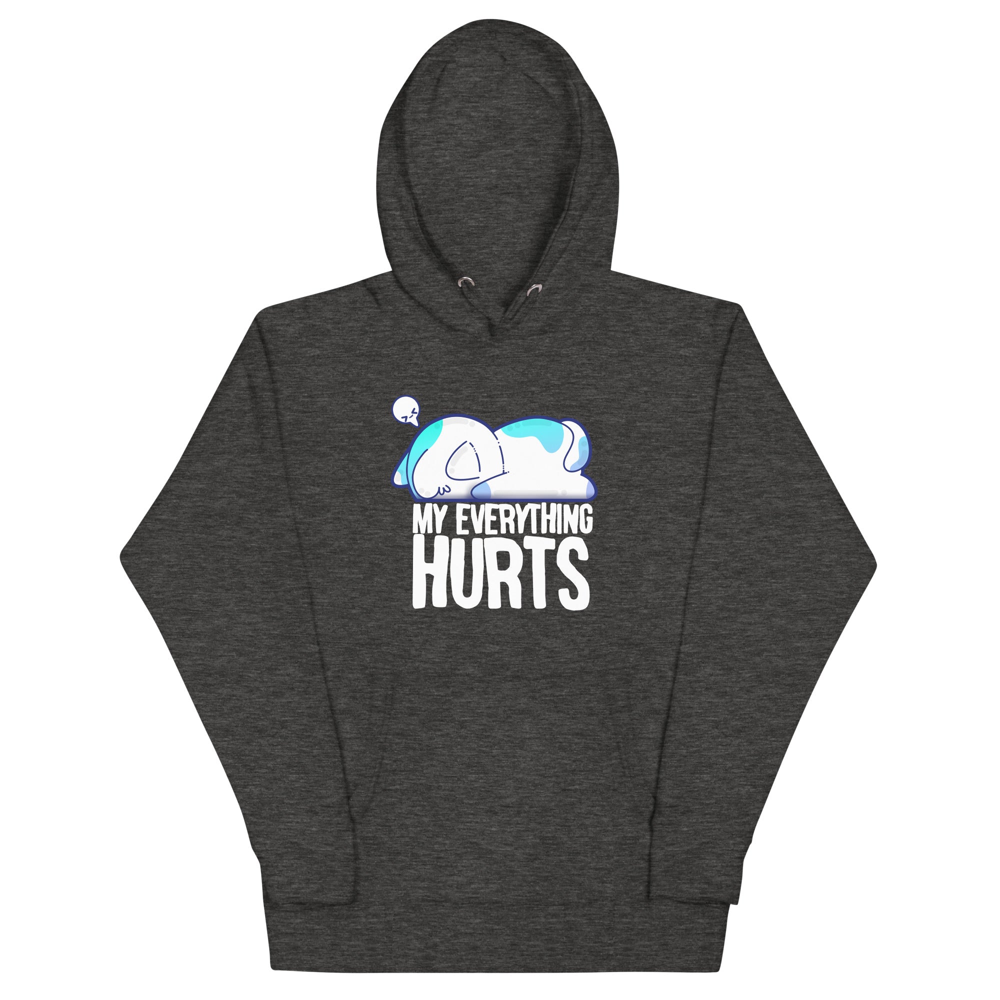 MY EVERYTHING HURTS - Modded Hoodie - ChubbleGumLLC