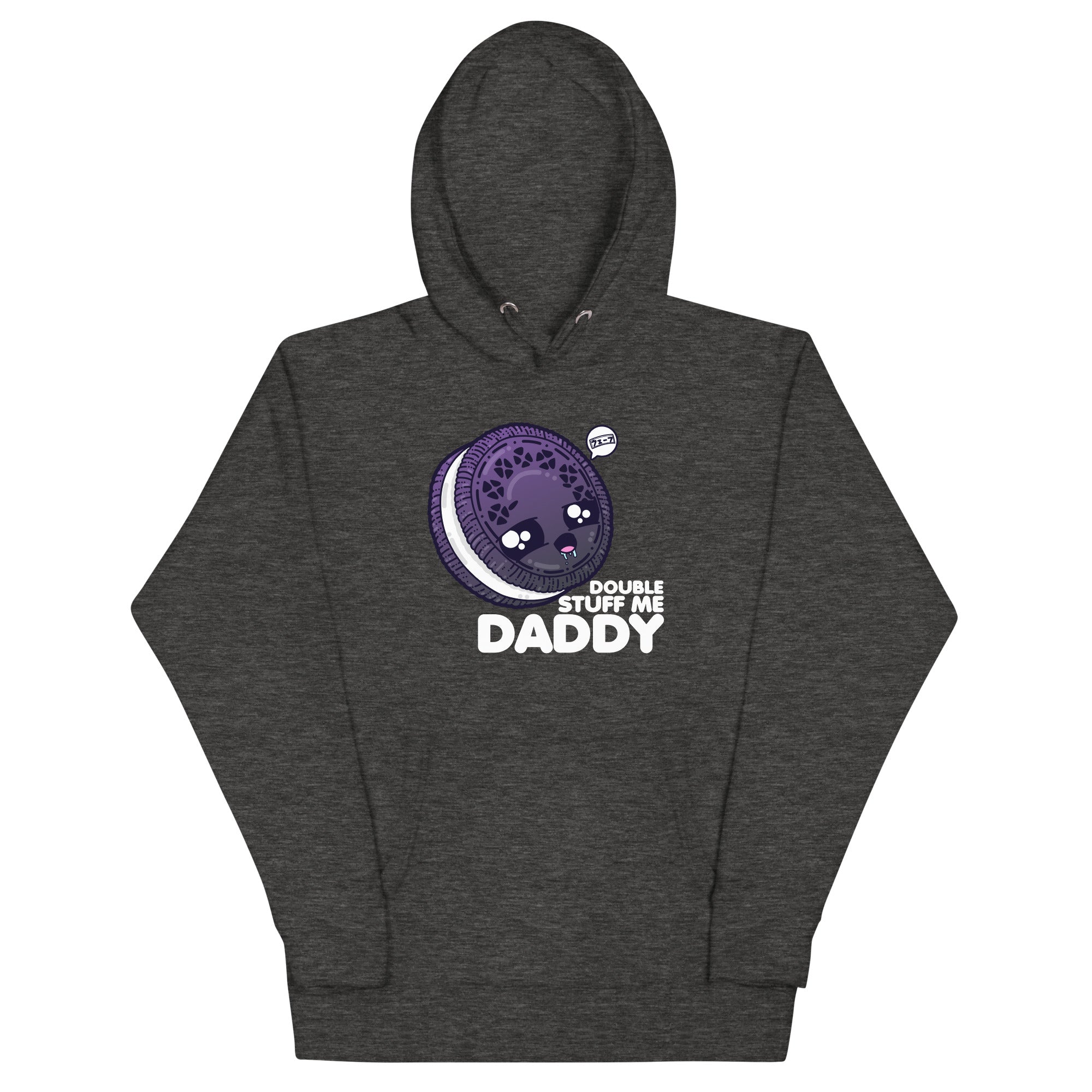 DOUBLE STUFF ME DADDY - Hoodie - ChubbleGumLLC