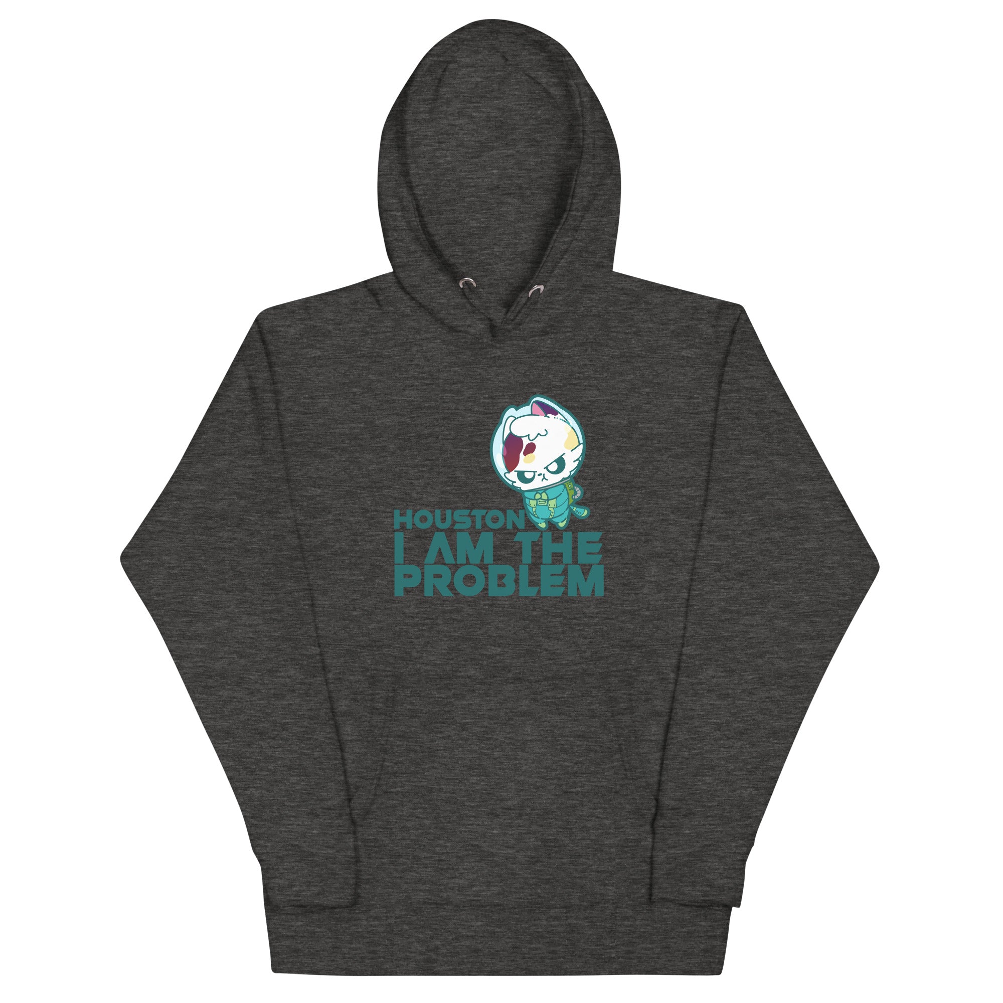 HOUSTON I AM THE PROBLEM - Hoodie - ChubbleGumLLC