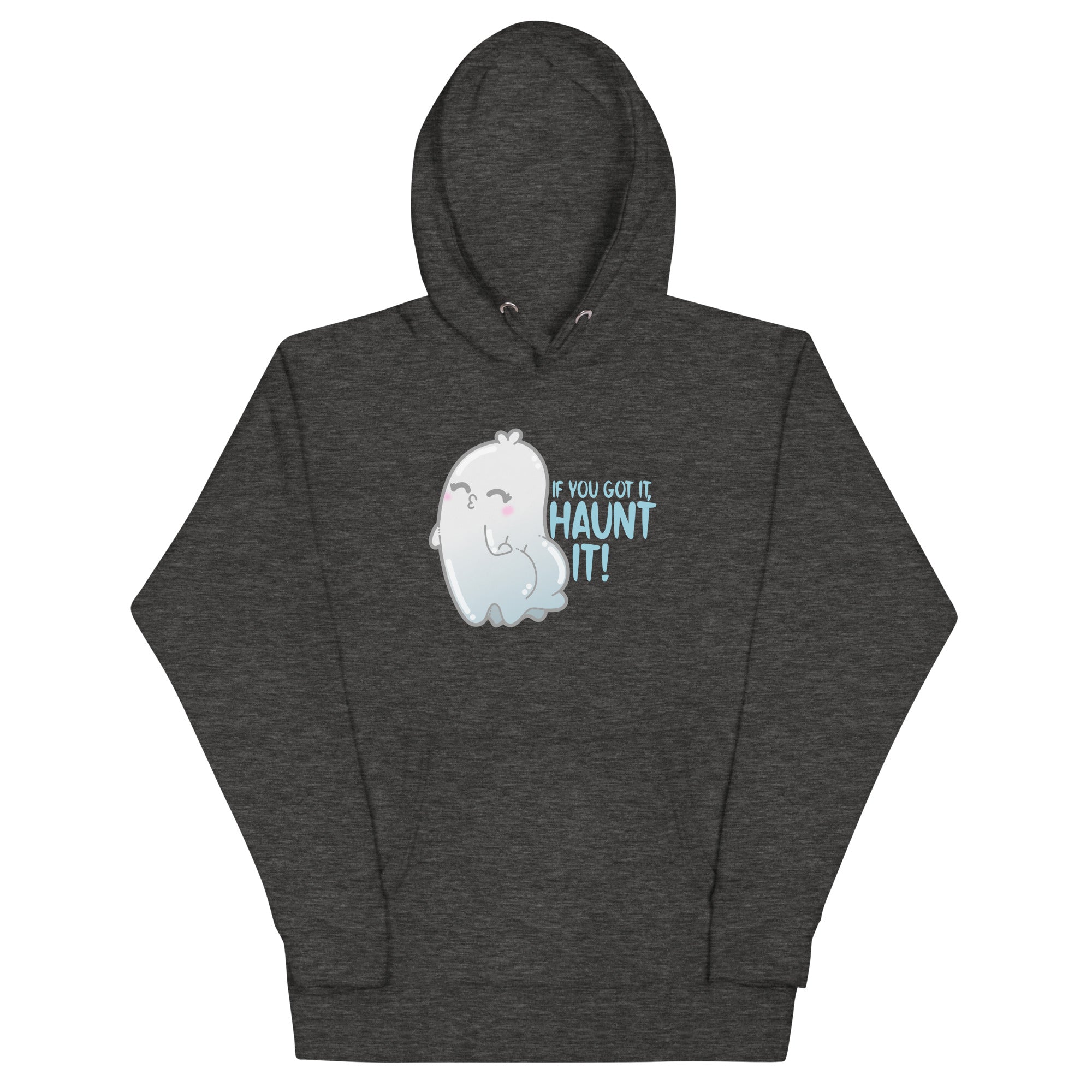 IF YOU GOT IT HAUNT IT - Hoodie - ChubbleGumLLC