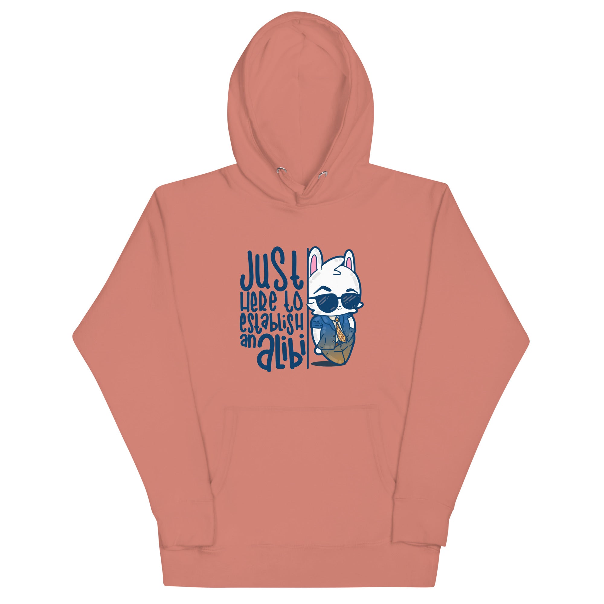 JUST HERE TO ESTABLISH AN ALIBI - Hoodie - ChubbleGumLLC