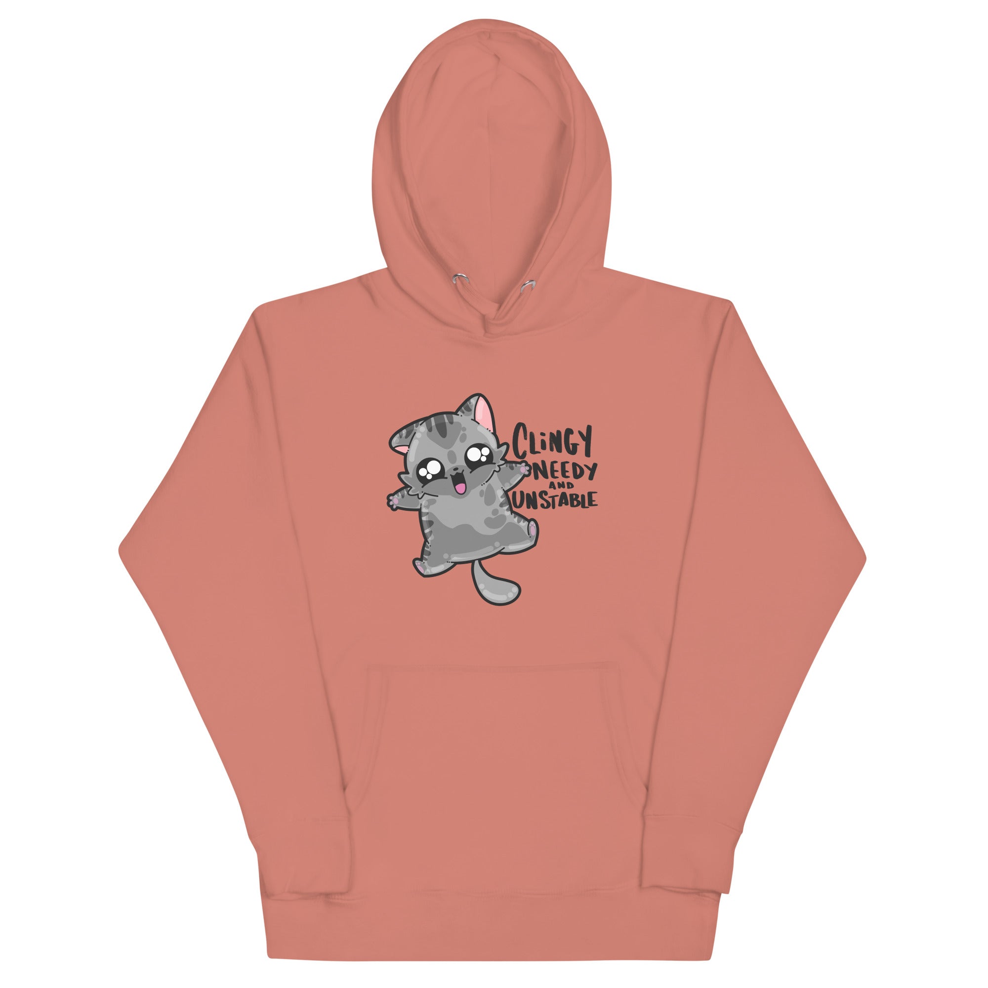 CLINGY NEEDY AND UNSTABLE - Hoodie - ChubbleGumLLC