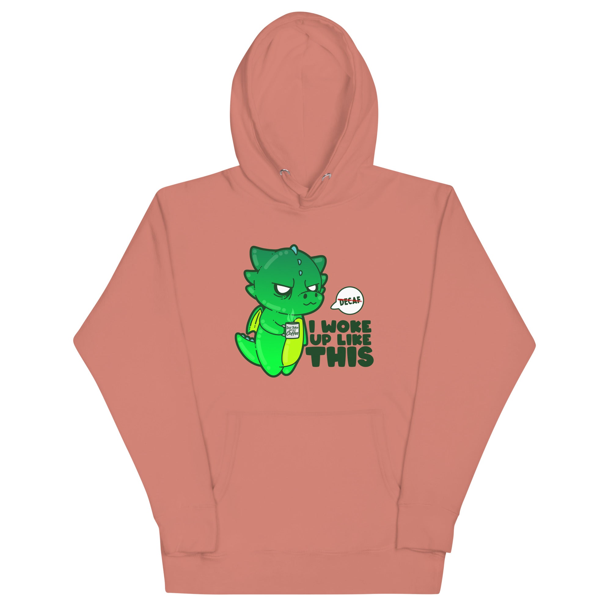 I WOKE UP LIKE THIS - Hoodie - ChubbleGumLLC