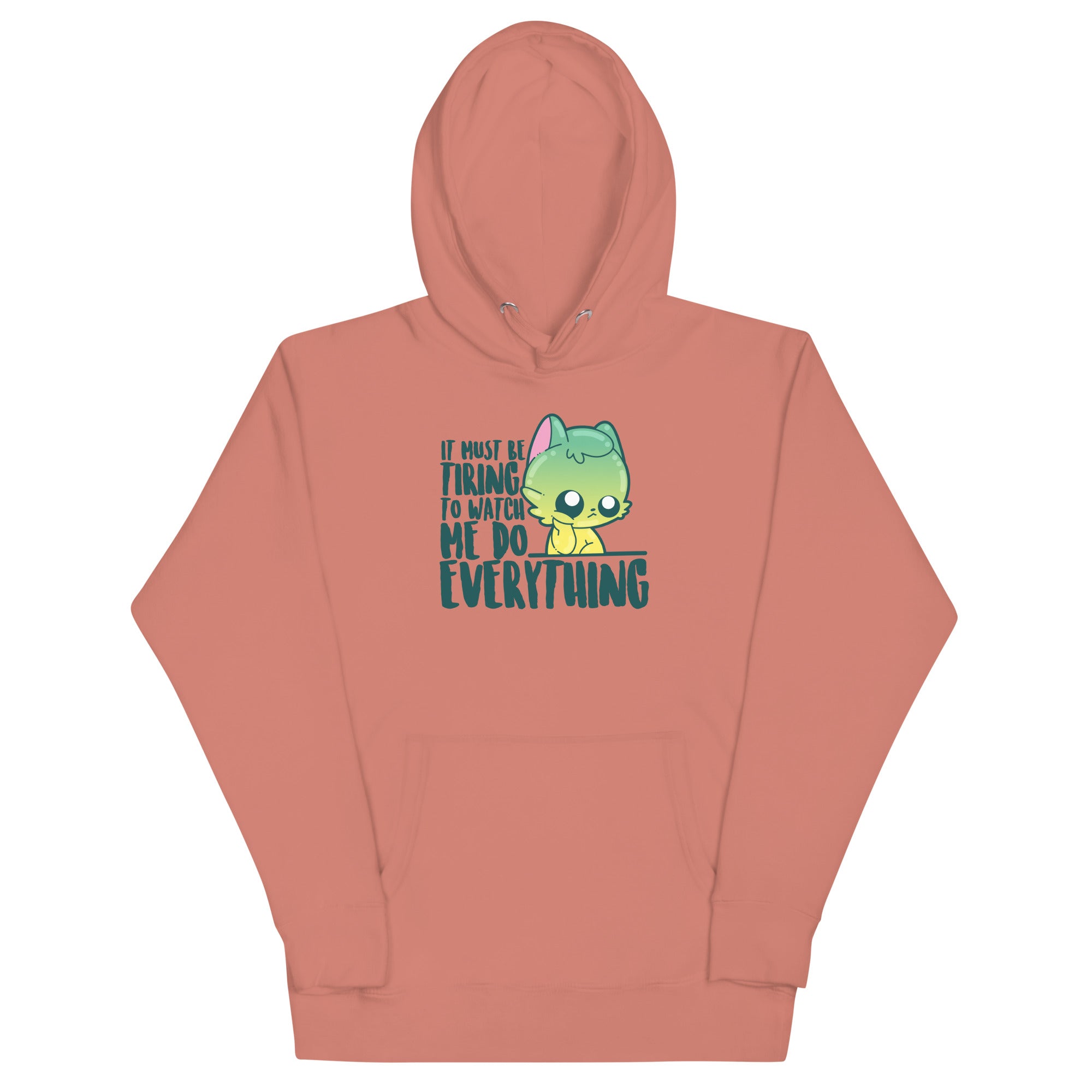 MUST BE TIRING - Hoodie