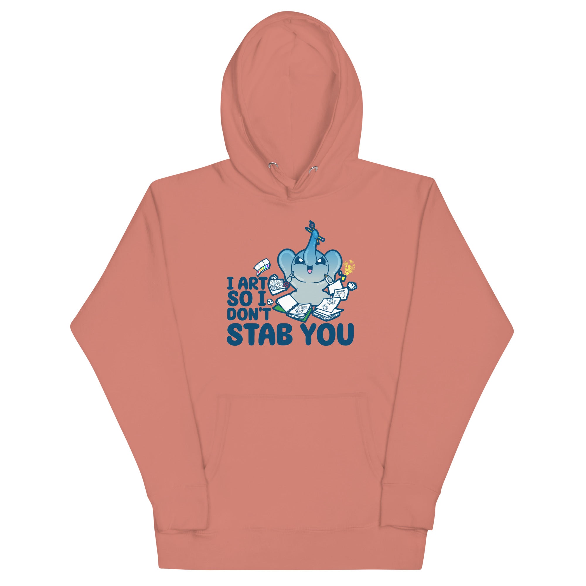 I ART SO I DONT STAB YOU - Hoodie