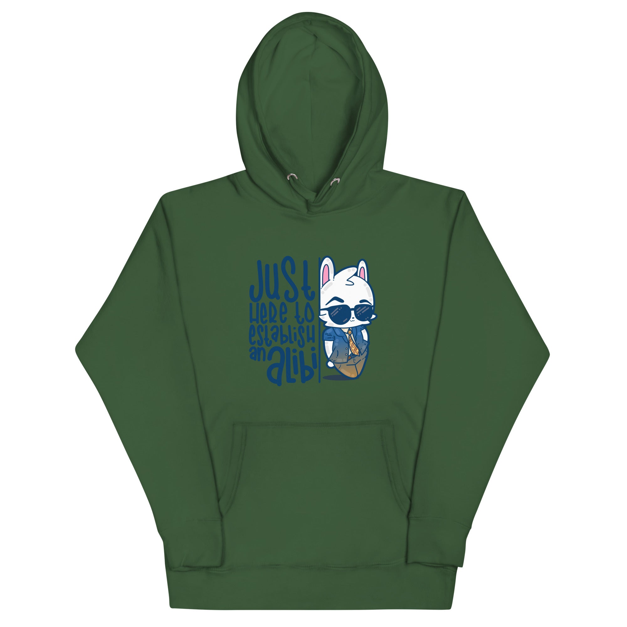 JUST HERE TO ESTABLISH AN ALIBI - Hoodie - ChubbleGumLLC