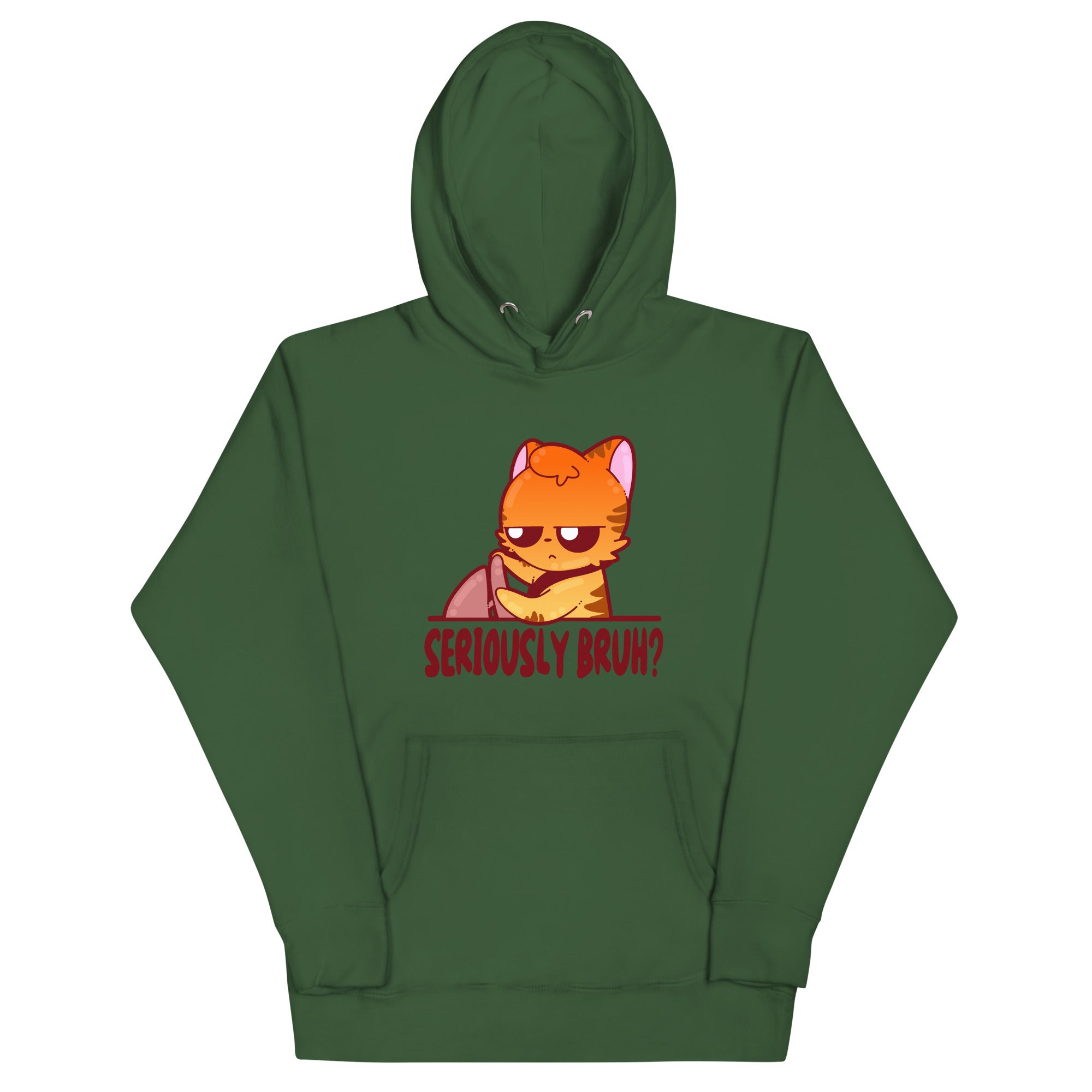 SERIOUSLY BRUH - Hoodie - ChubbleGumLLC