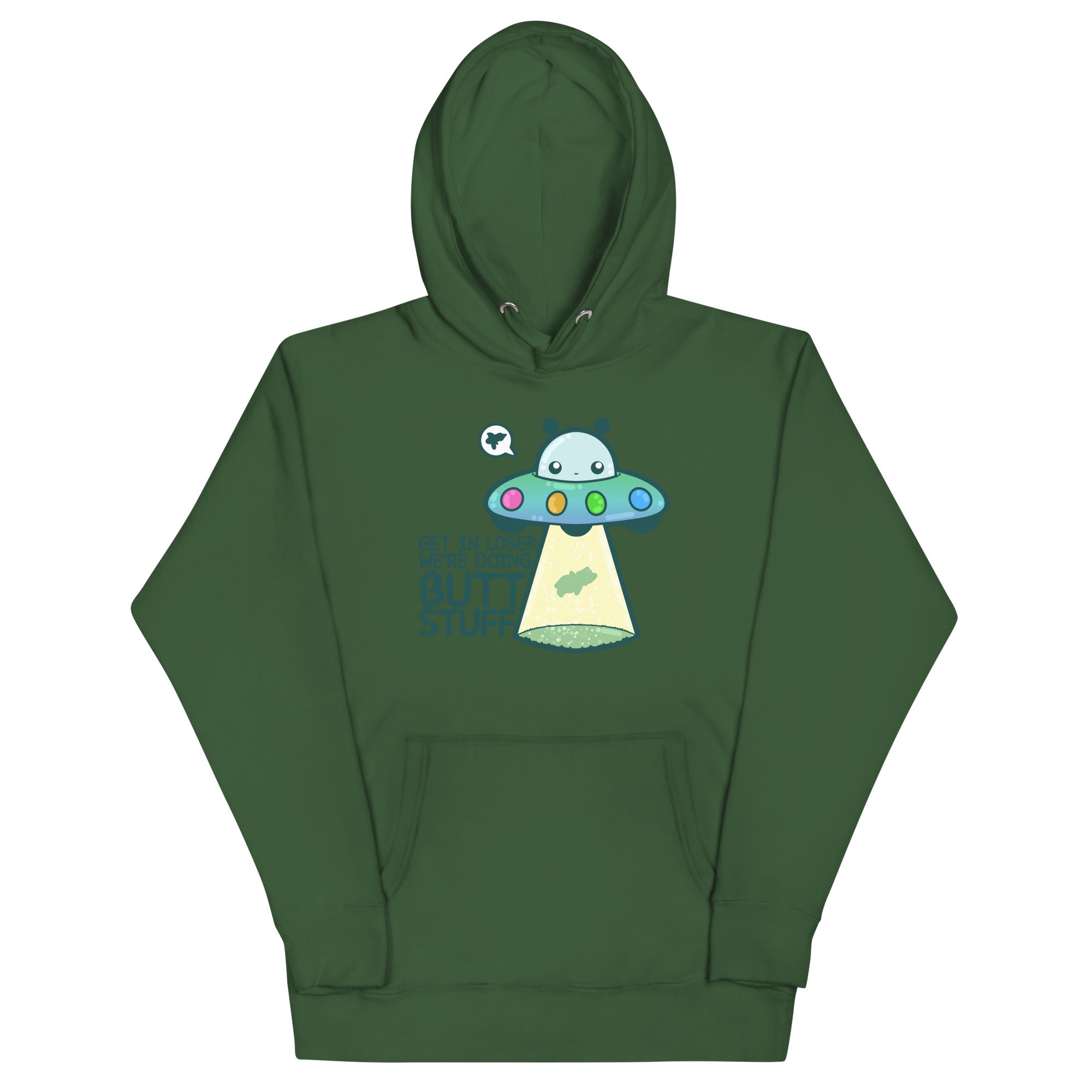 GET IN LOSER WE'RE DOING BUTT STUFF - Hoodie - ChubbleGumLLC