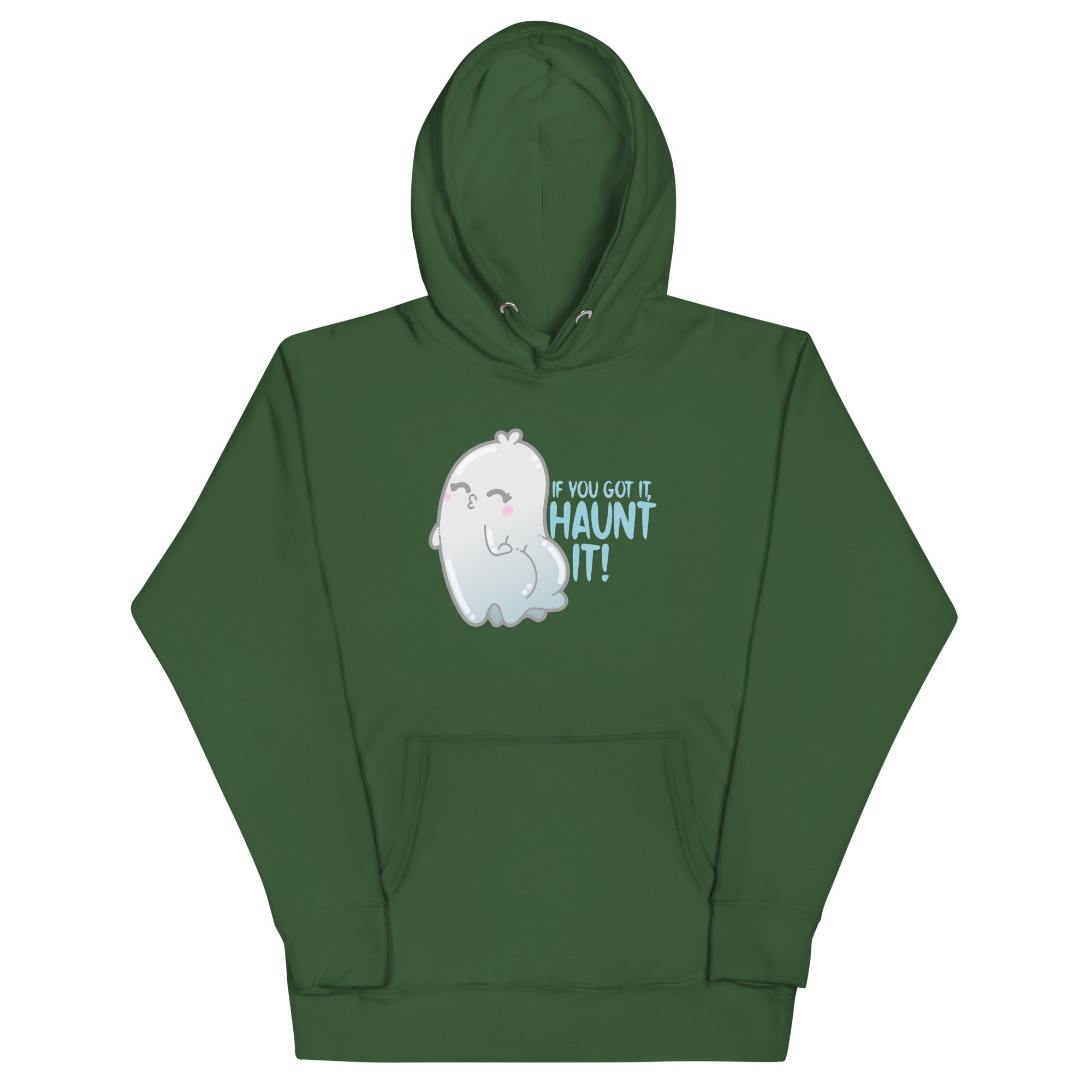 IF YOU GOT IT HAUNT IT - Hoodie - ChubbleGumLLC