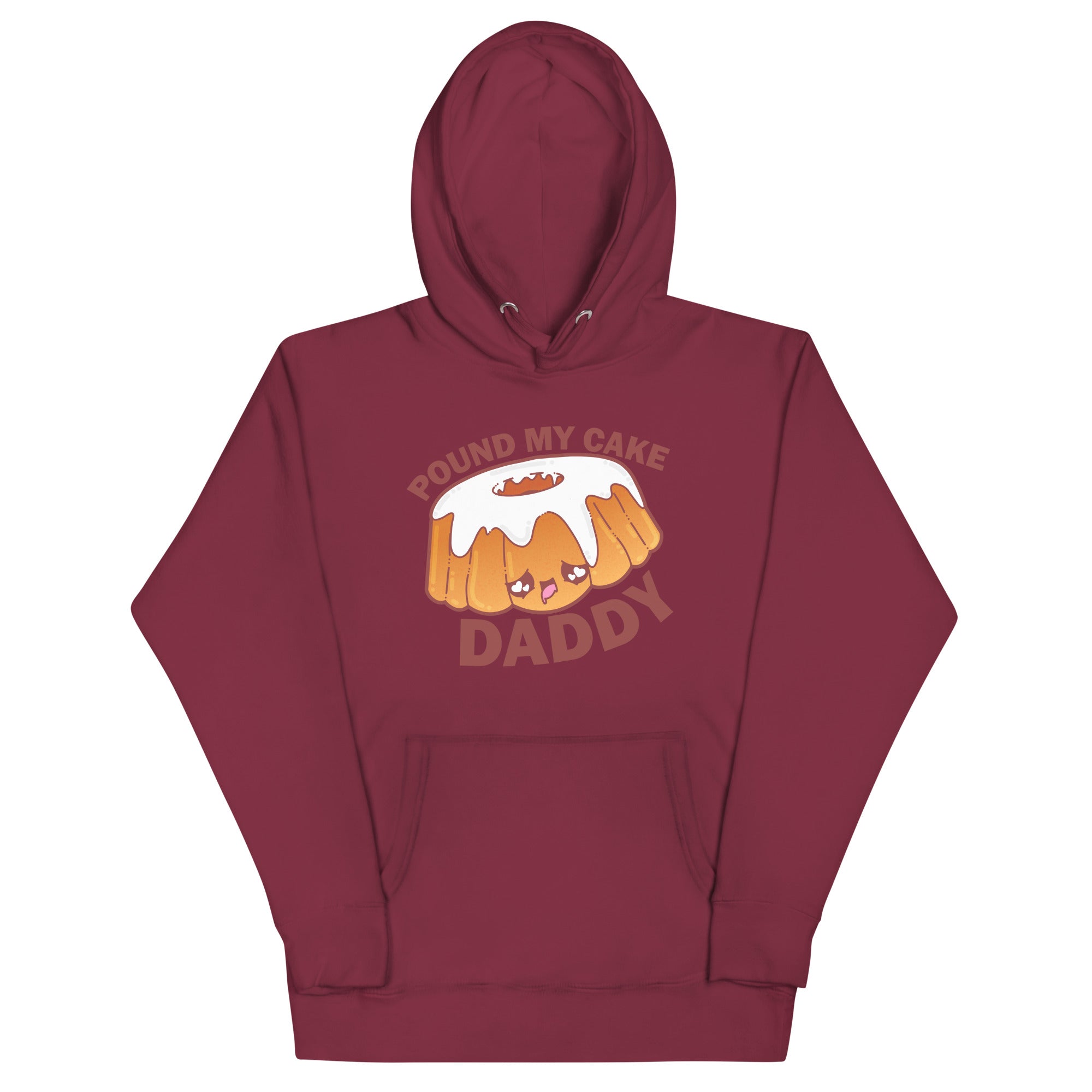 POUND MY CAKE DADDY - Hoodie - ChubbleGumLLC