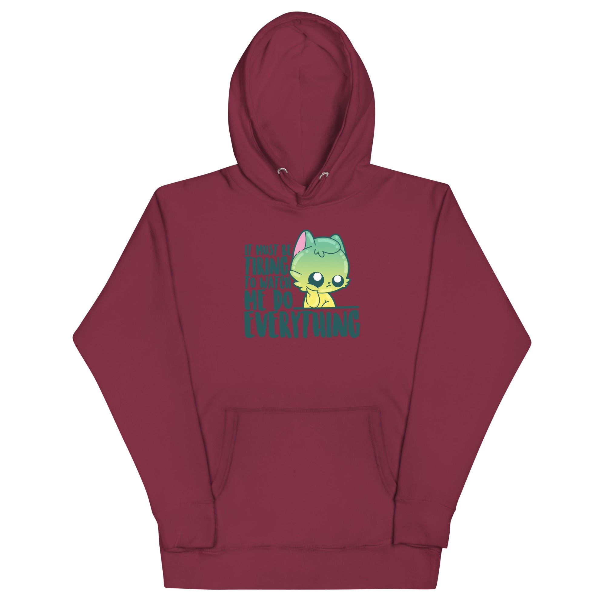 MUST BE TIRING - Hoodie