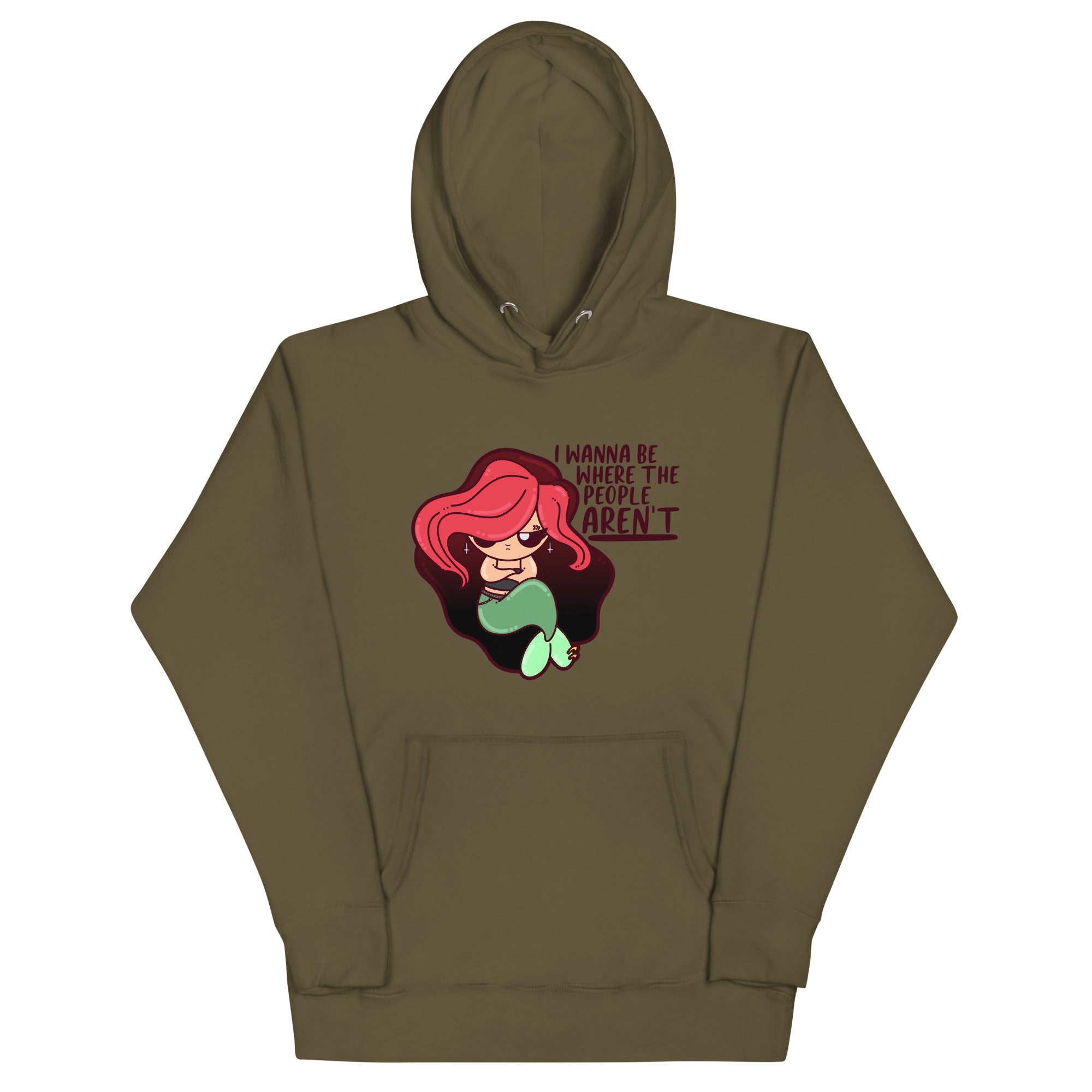I WANNA BE WHERE THE PEOPLE ARENT - Hoodie - ChubbleGumLLC