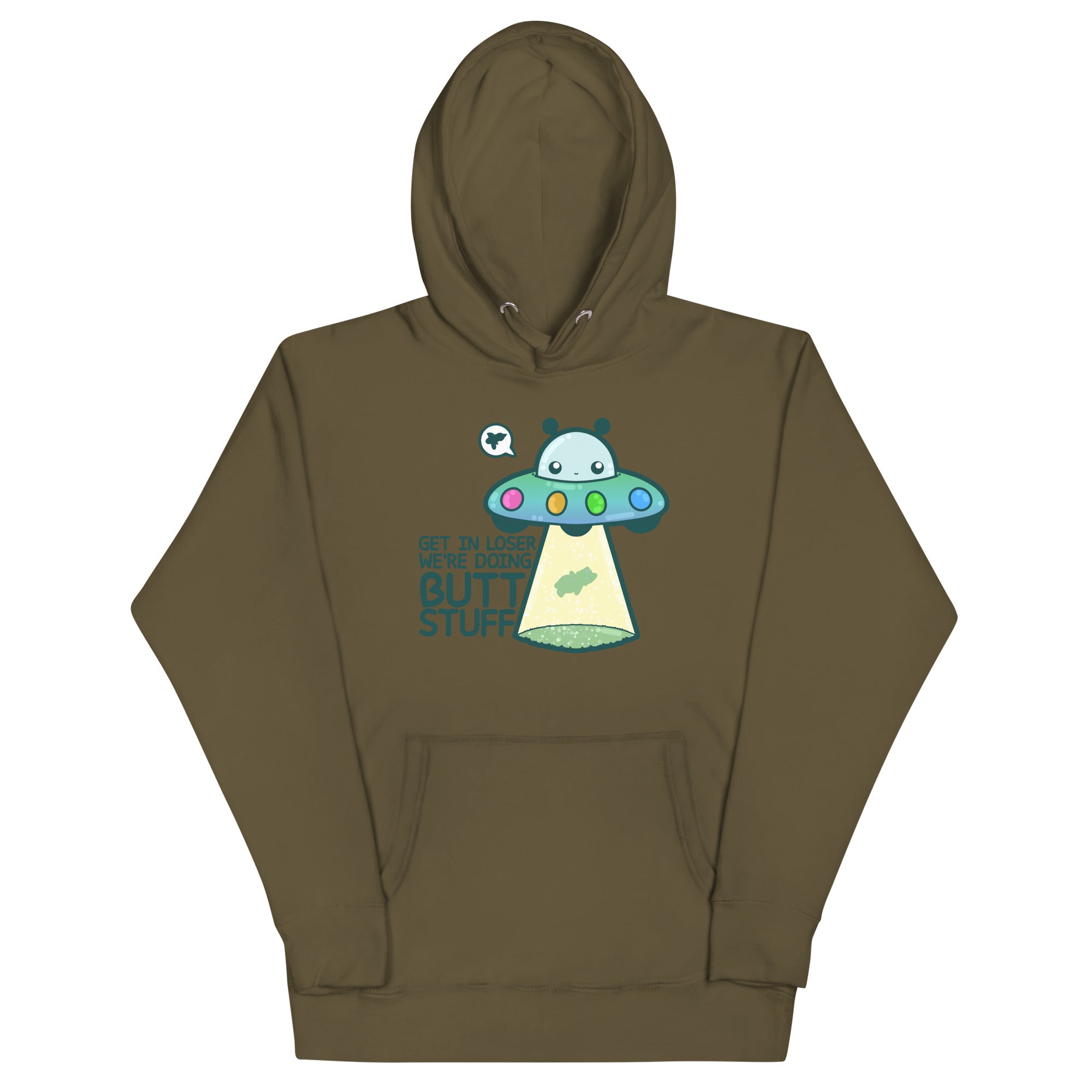 GET IN LOSER WE'RE DOING BUTT STUFF - Hoodie - ChubbleGumLLC