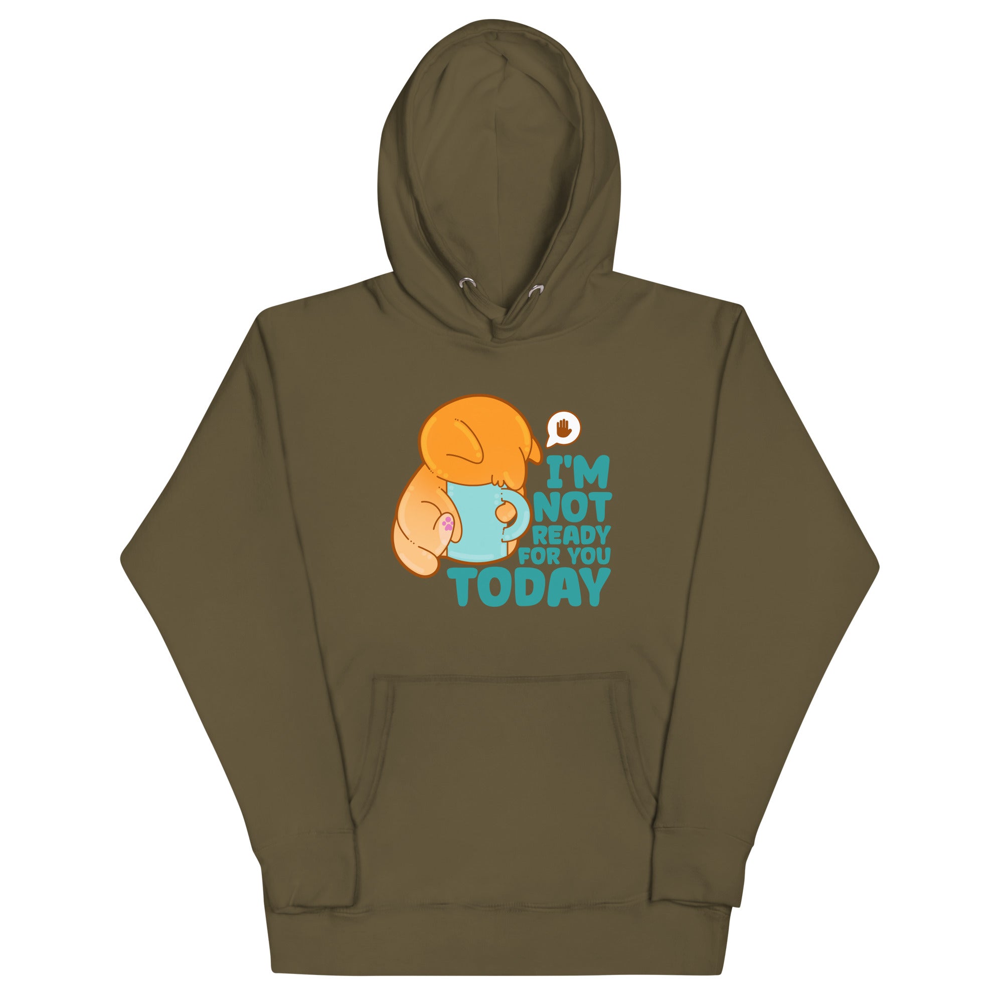 IM NOT READY FOR YOU TODAY - Hoodie - ChubbleGumLLC