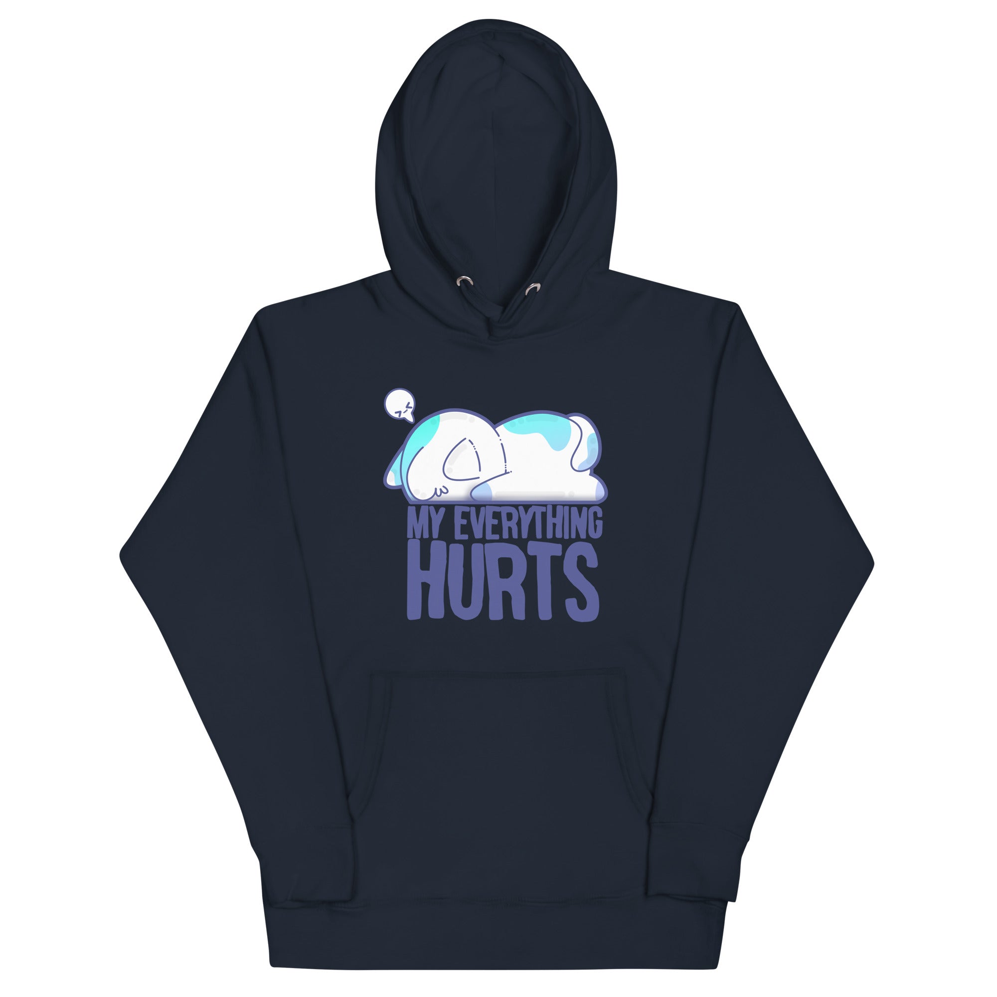 MY EVERYTHING HURTS - Hoodie - ChubbleGumLLC
