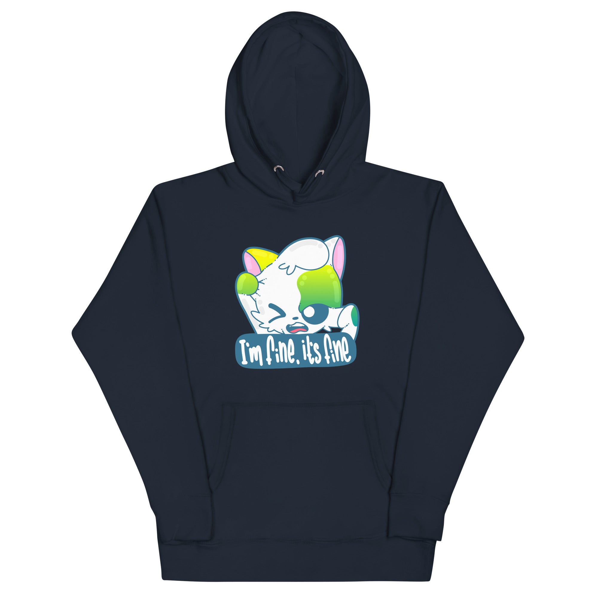 IM FINE ITS FINE - Hoodie - ChubbleGumLLC