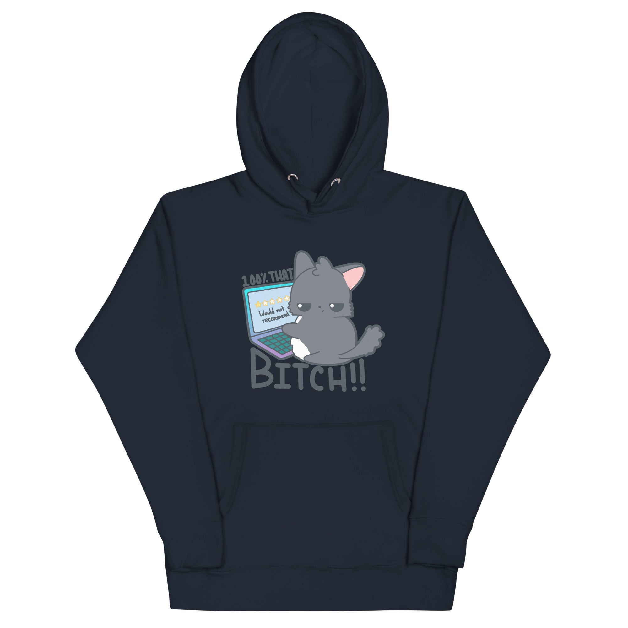 100 % THAT BITCH - Hoodie - ChubbleGumLLC