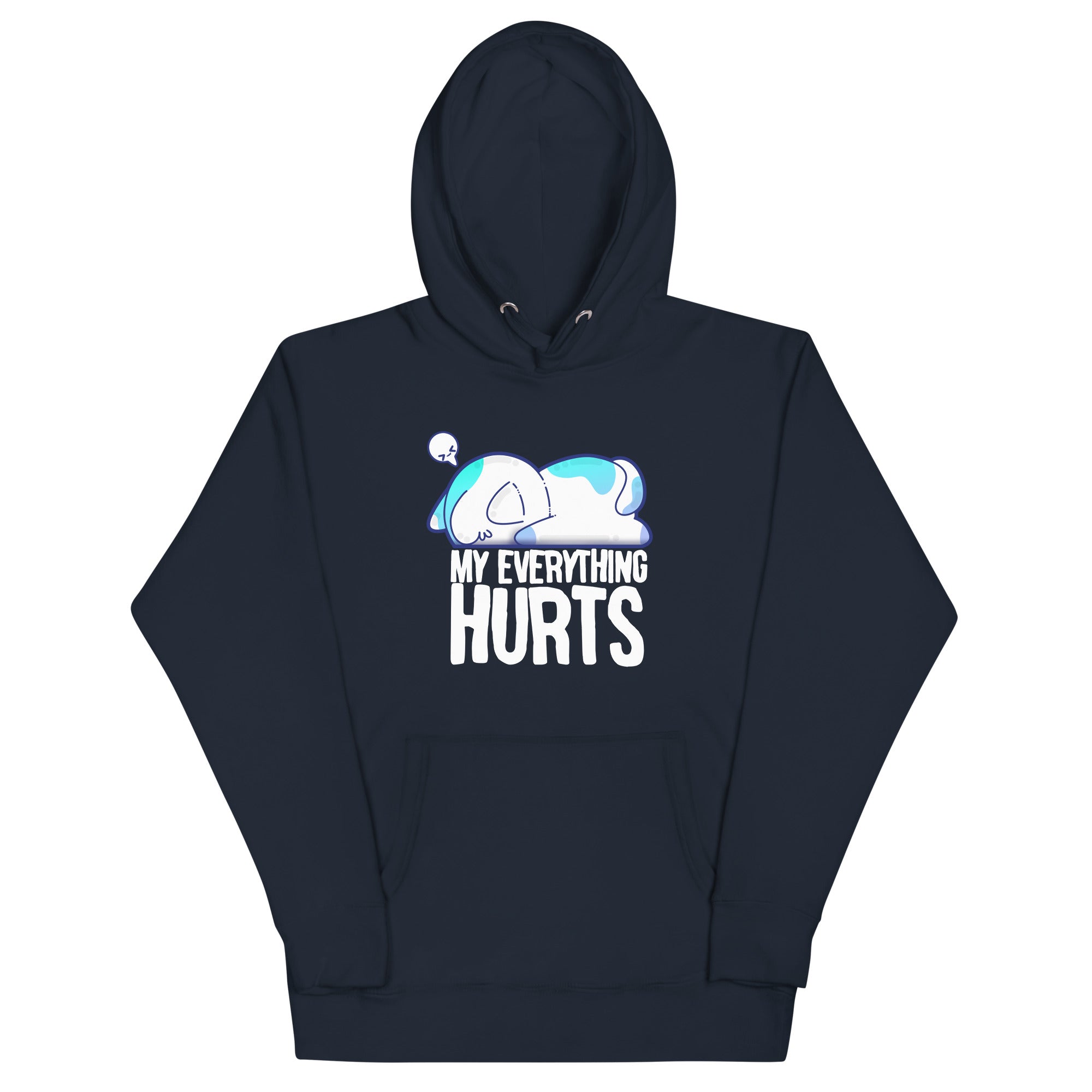 MY EVERYTHING HURTS - Modded Hoodie - ChubbleGumLLC