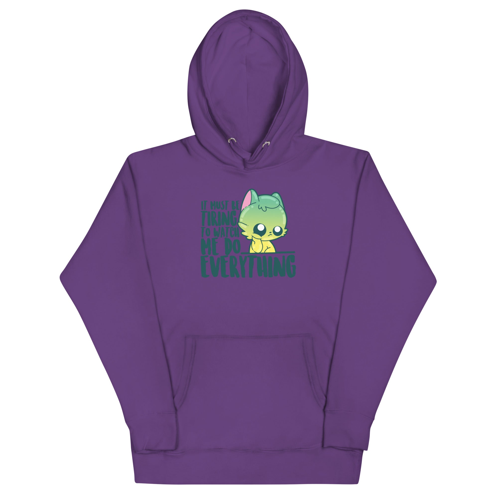 MUST BE TIRING - Hoodie