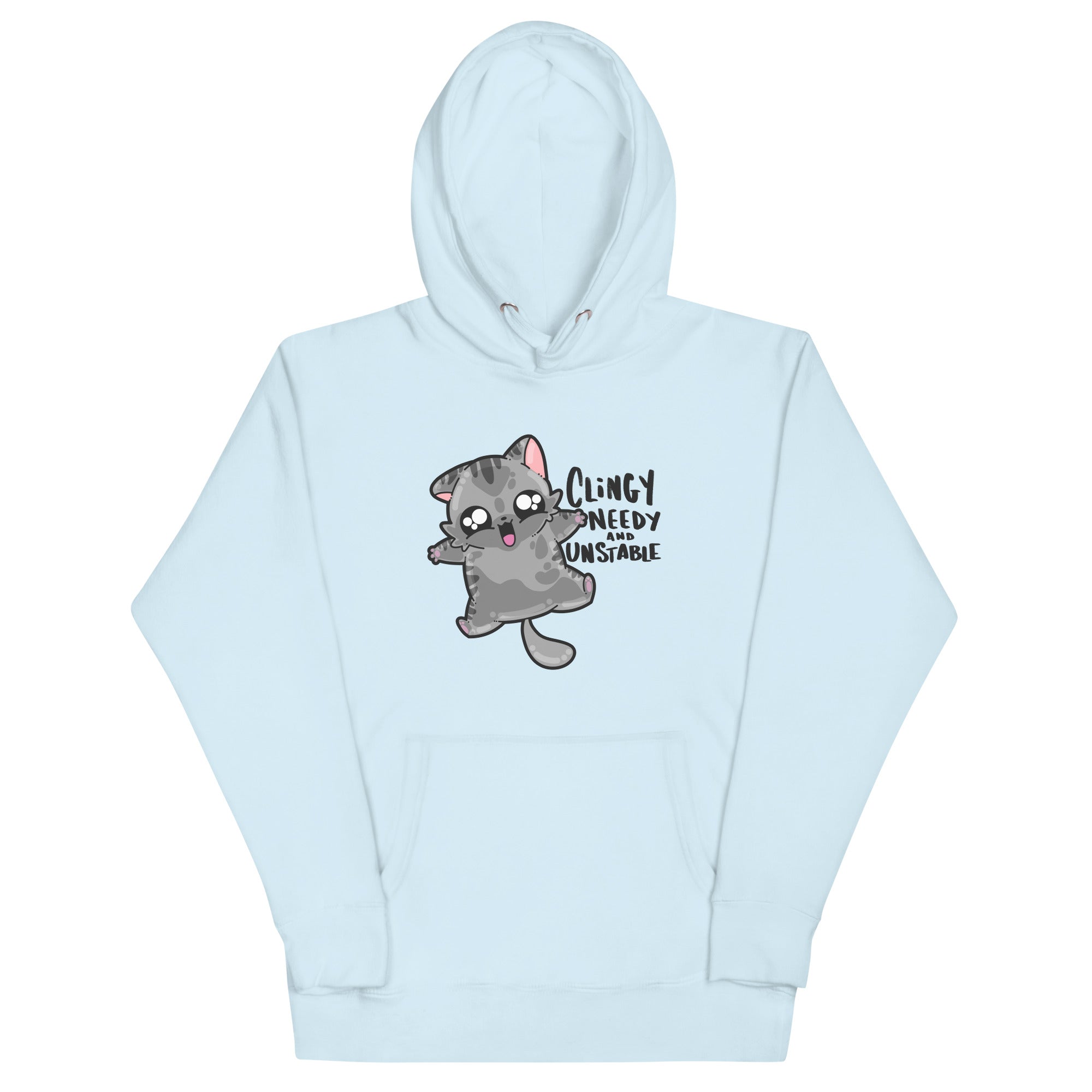 CLINGY NEEDY AND UNSTABLE - Hoodie - ChubbleGumLLC
