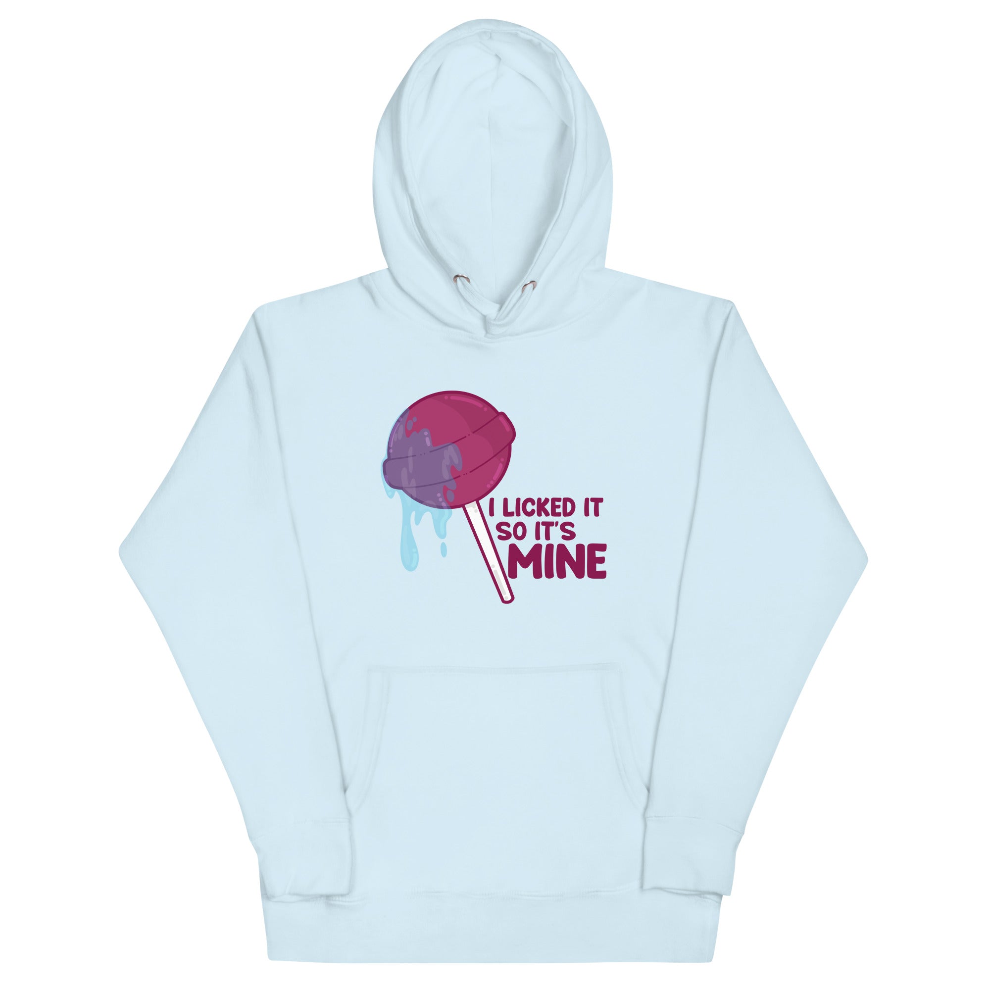 I LICKED IT SO IT'S MINE - Hoodie - ChubbleGumLLC