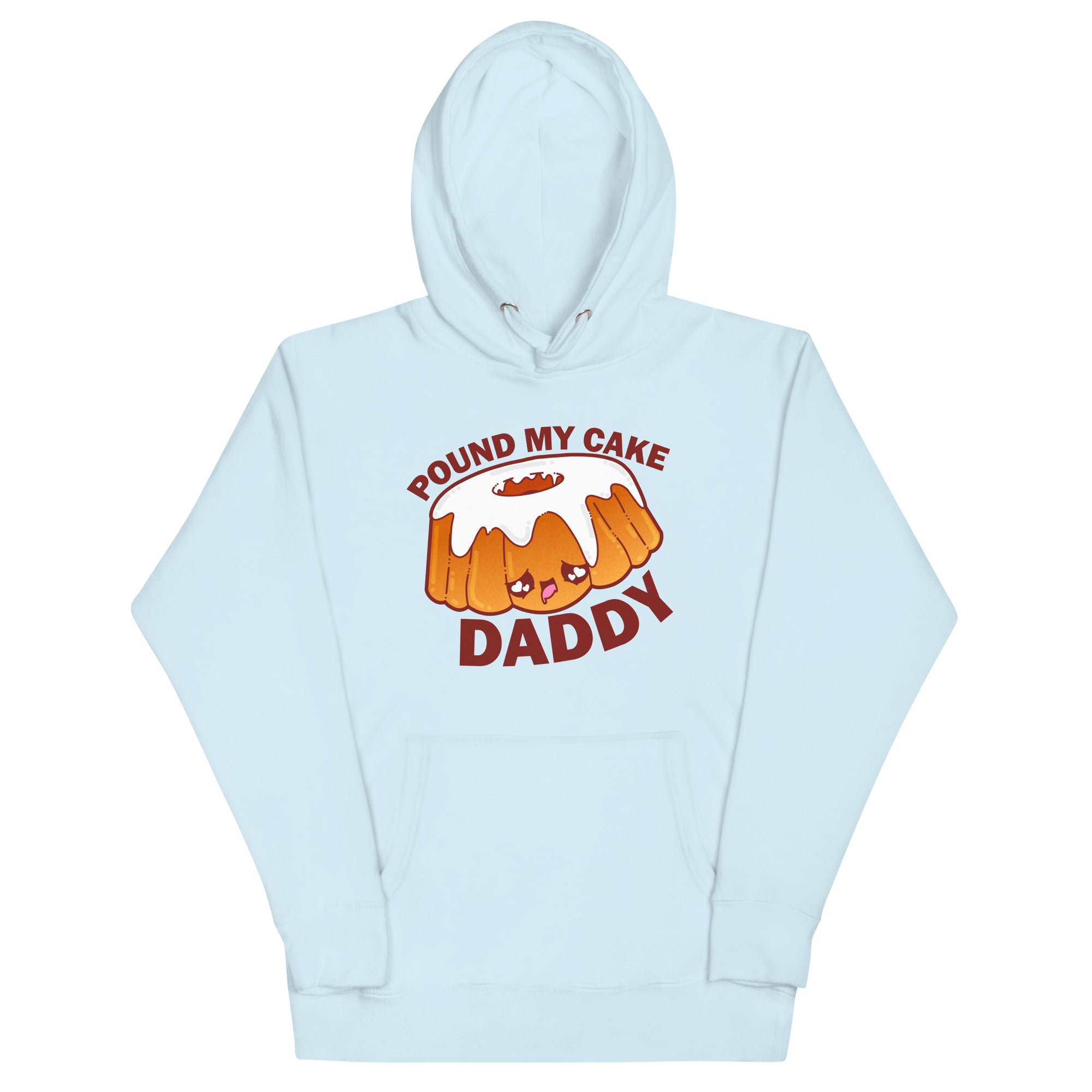 POUND MY CAKE DADDY - Hoodie - ChubbleGumLLC