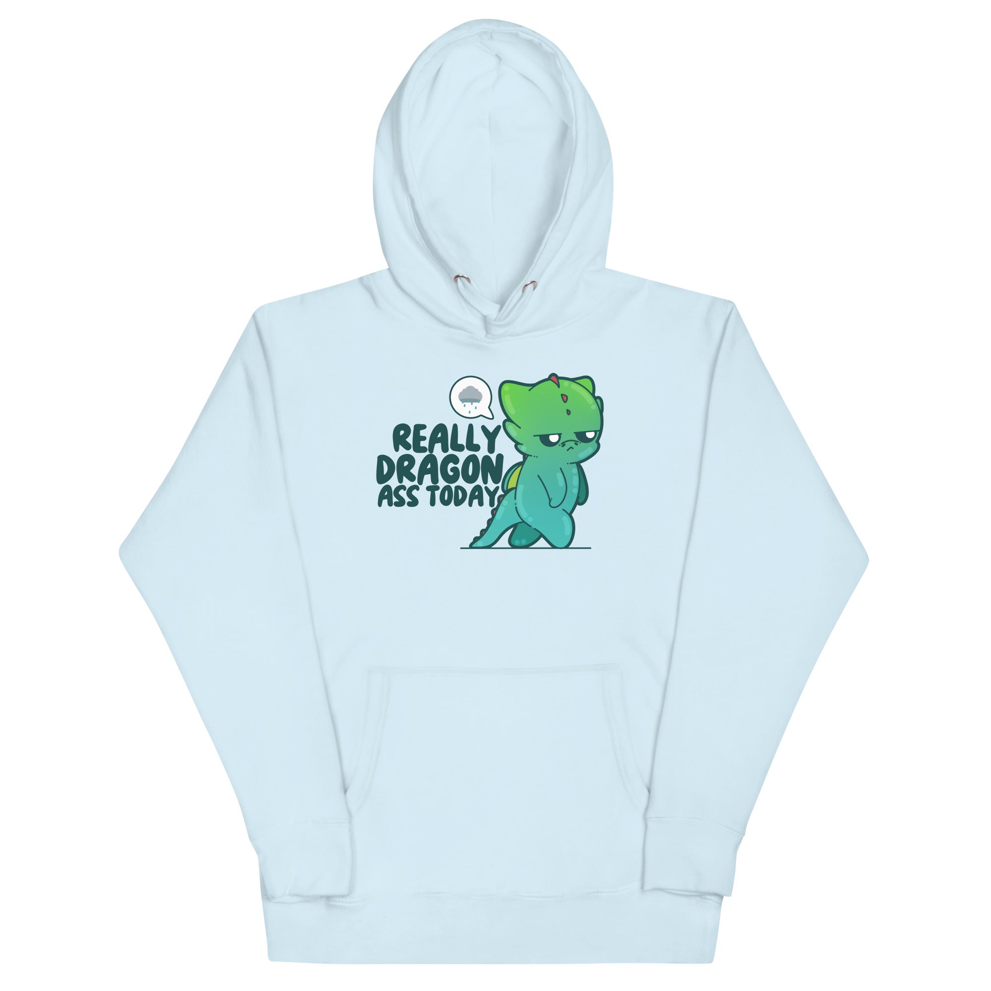 REALLY DRAGON ASS TODAY - Hoodie - ChubbleGumLLC