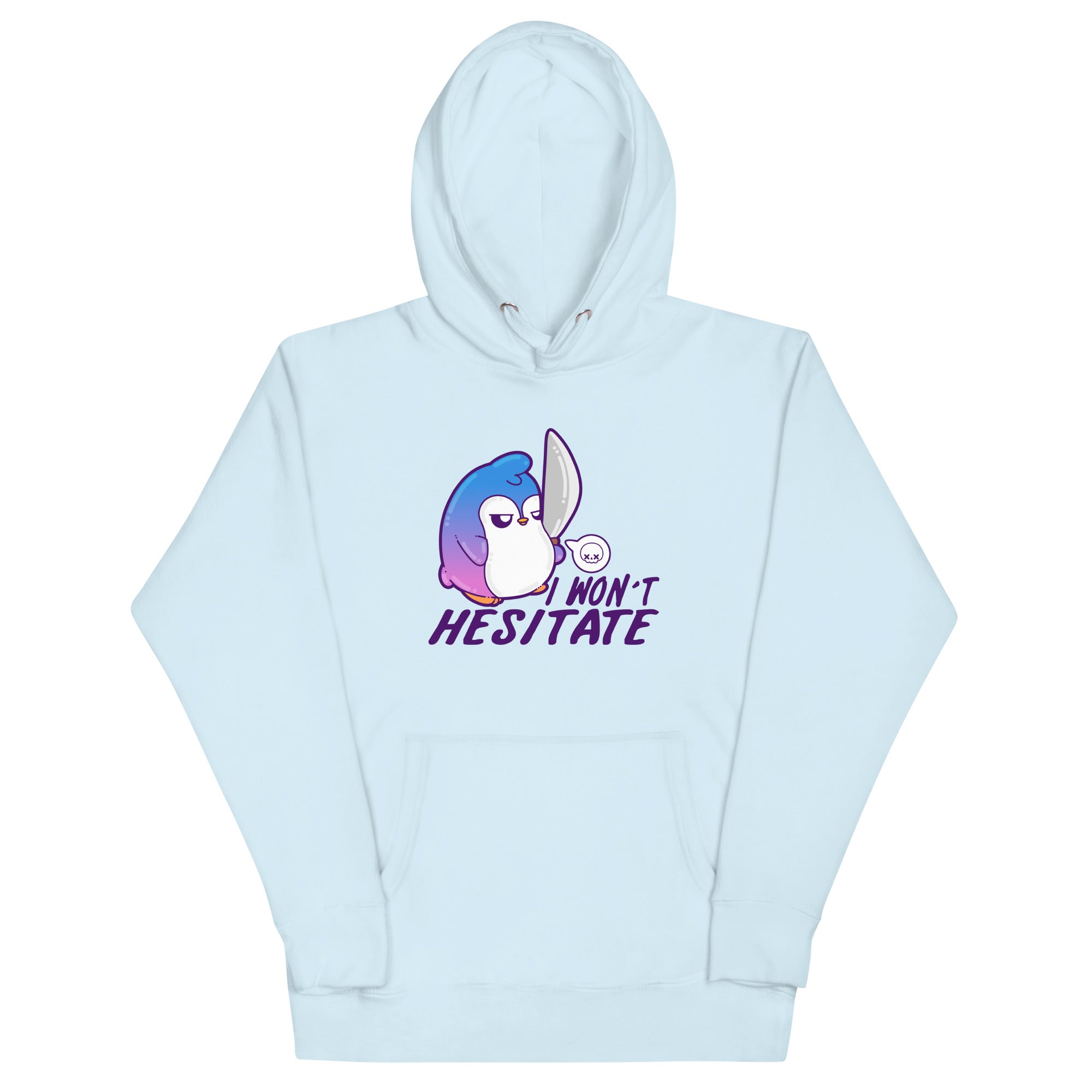 I WONT HESITATE - Hoodie - ChubbleGumLLC
