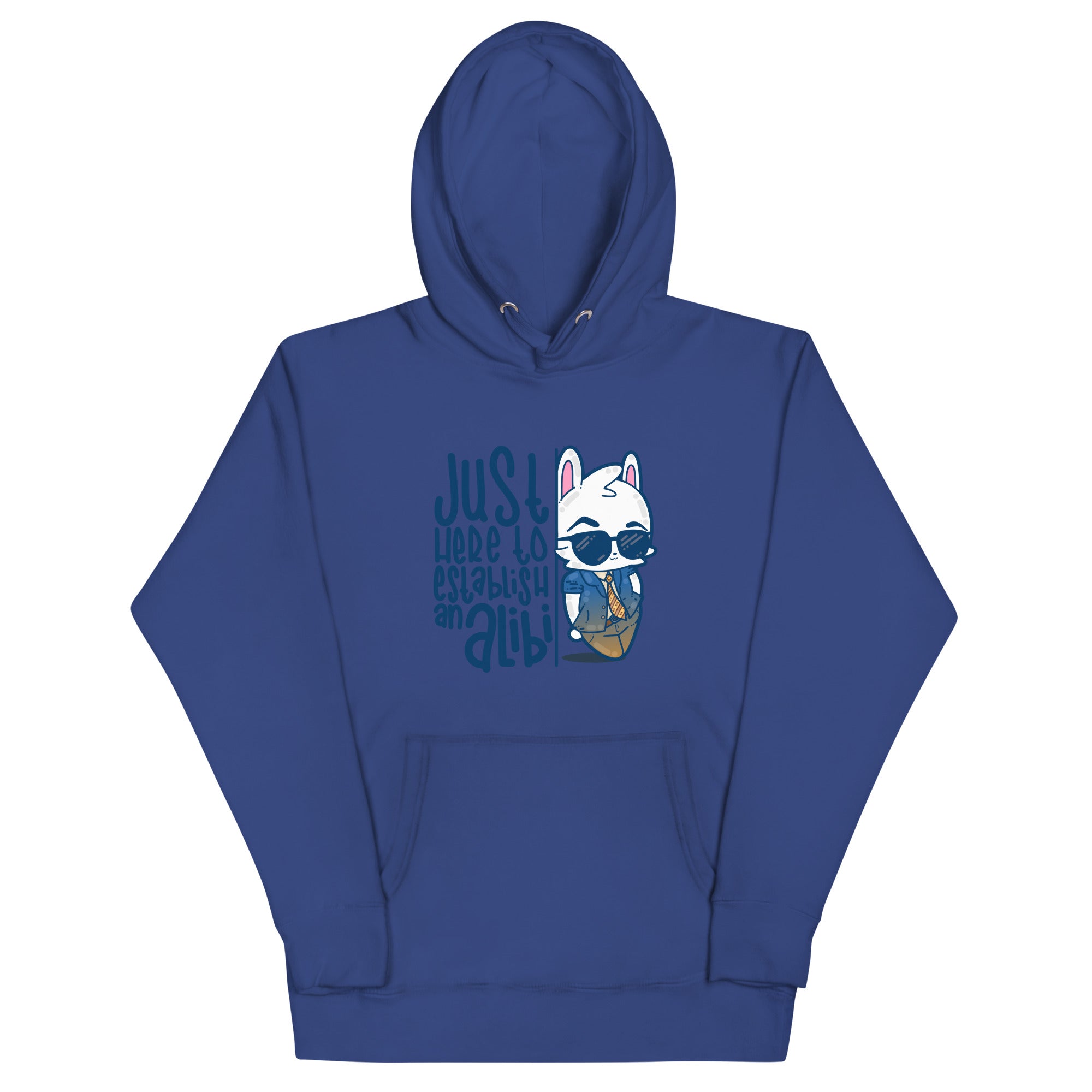 JUST HERE TO ESTABLISH AN ALIBI - Hoodie - ChubbleGumLLC