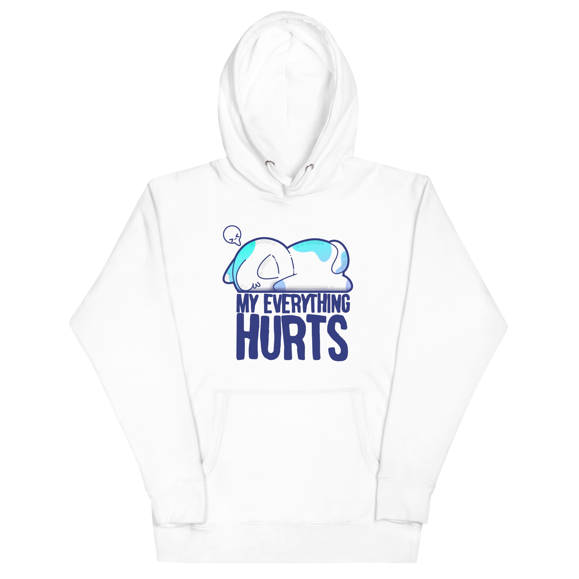 MY EVERYTHING HURTS - Hoodie - ChubbleGumLLC