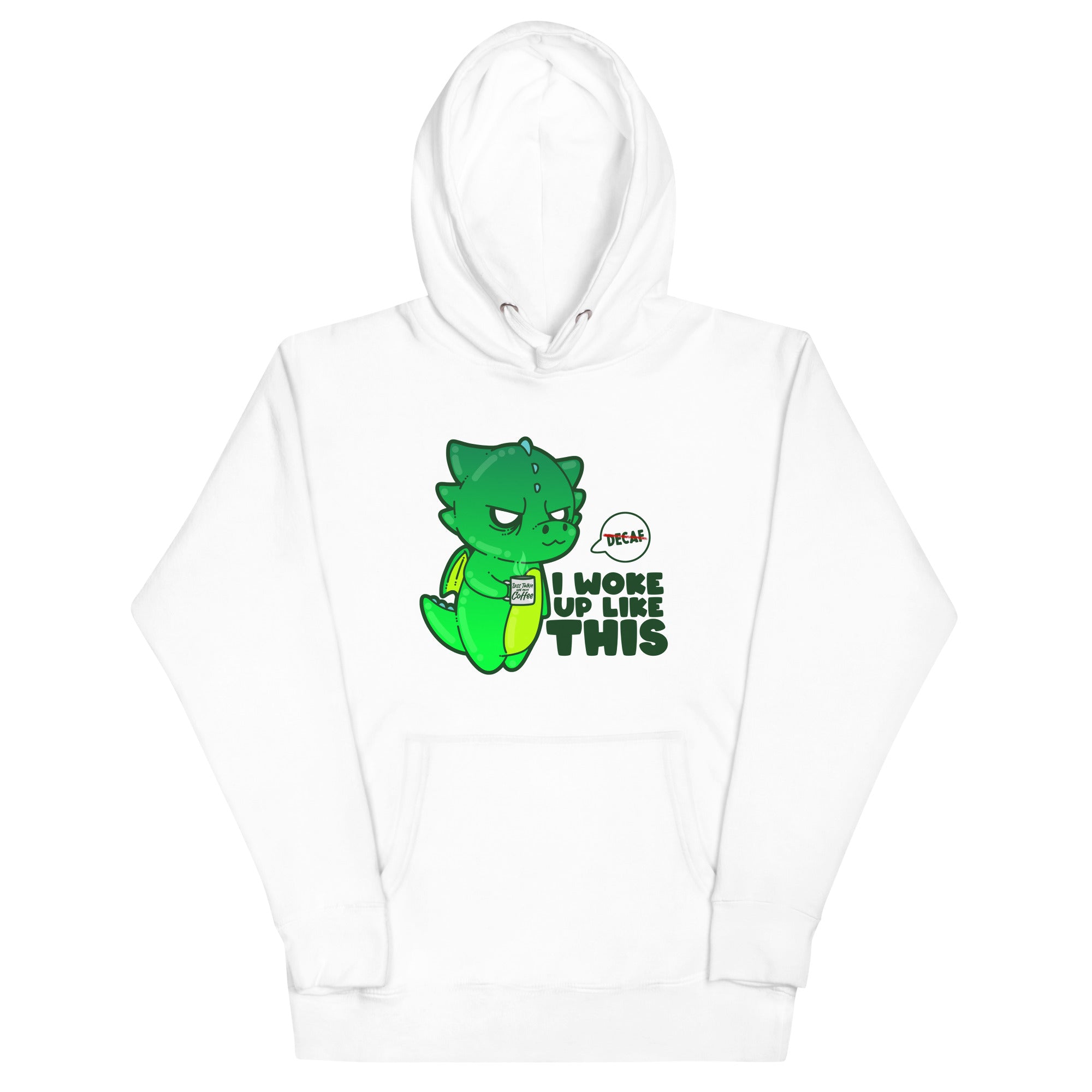 I WOKE UP LIKE THIS - Hoodie - ChubbleGumLLC