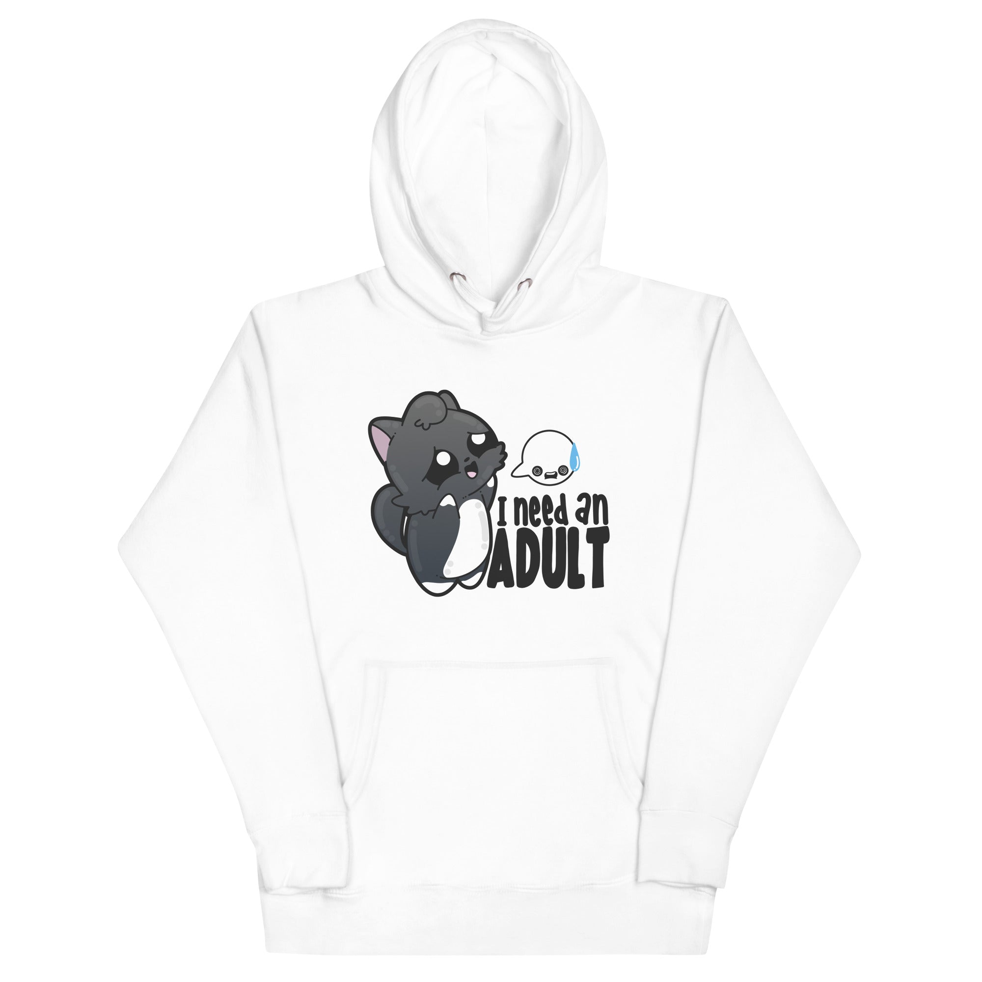 I NEED AN ADULT - Hoodie - ChubbleGumLLC