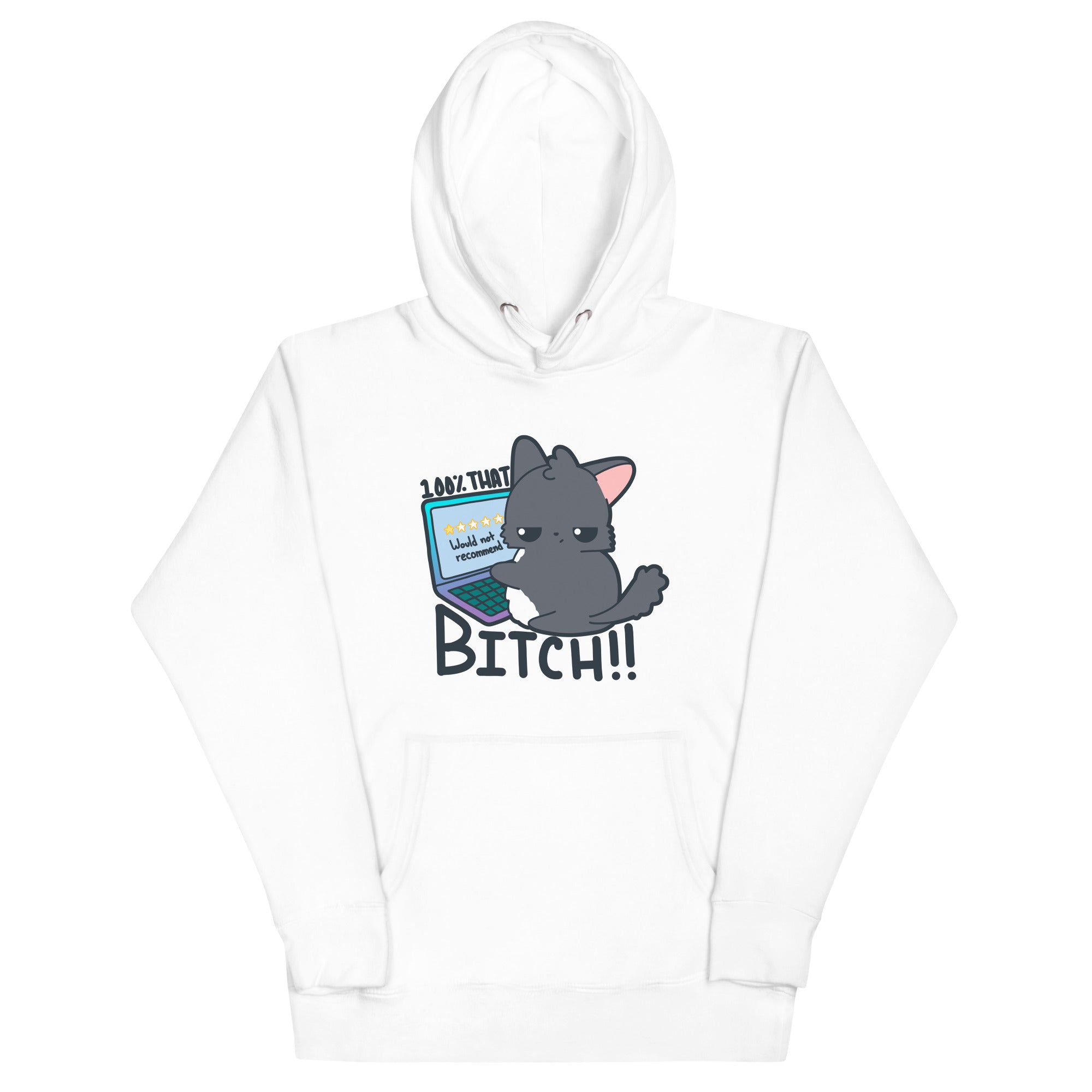 100 % THAT BITCH - Hoodie - ChubbleGumLLC