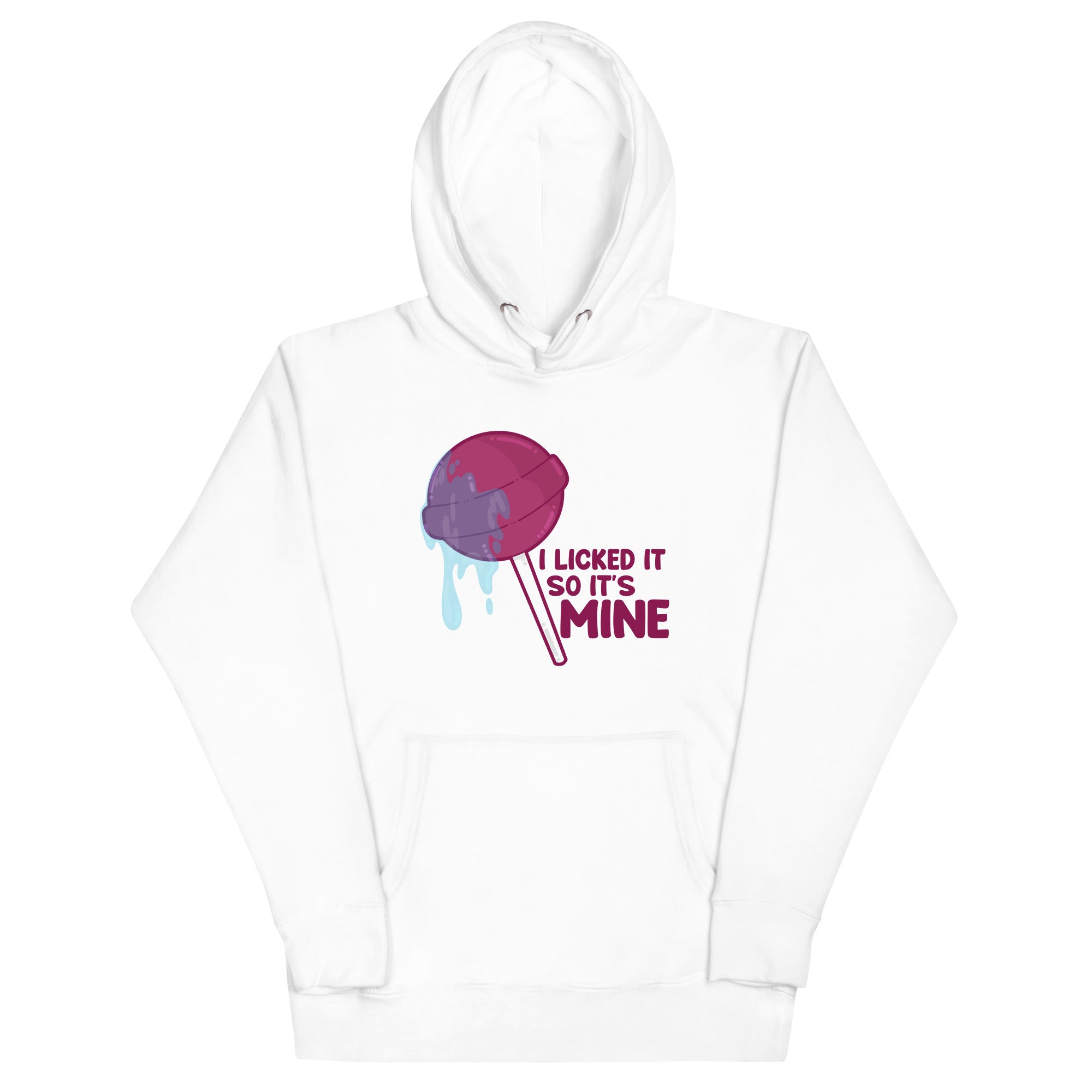 I LICKED IT SO IT'S MINE - Hoodie - ChubbleGumLLC