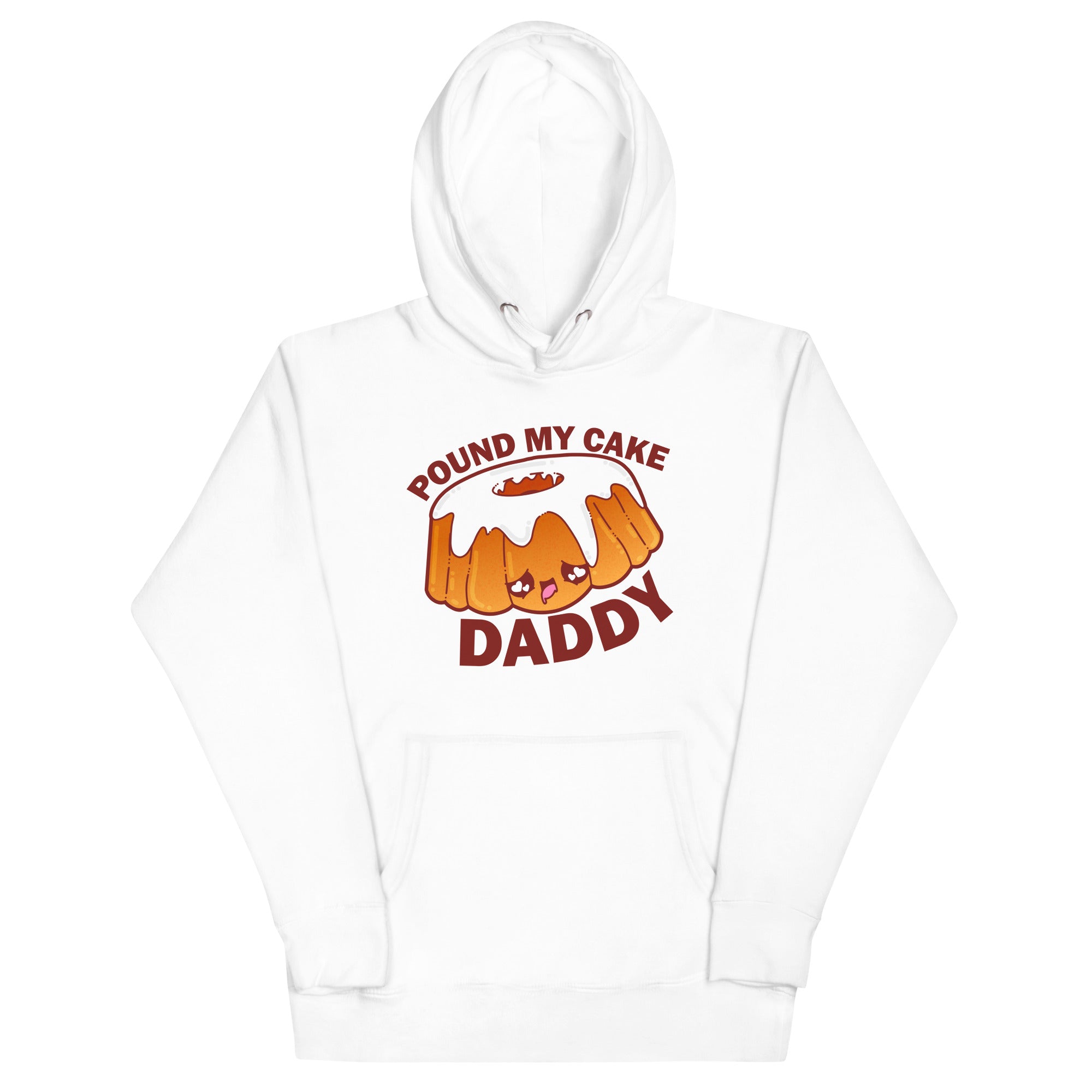 POUND MY CAKE DADDY - Hoodie - ChubbleGumLLC