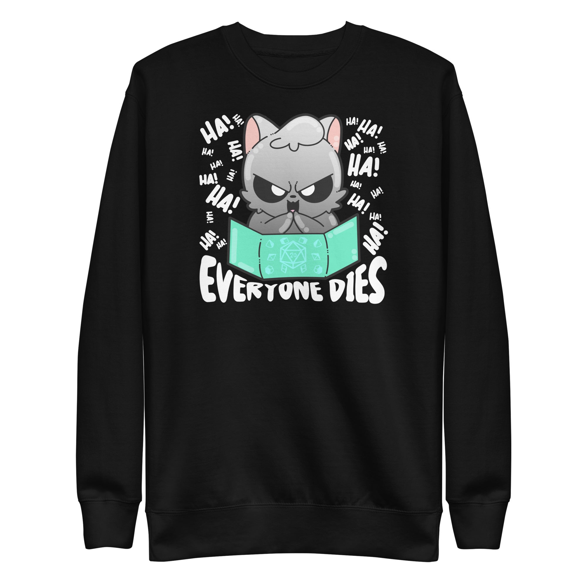 EVERYONE DIES - Sweatshirt - ChubbleGumLLC
