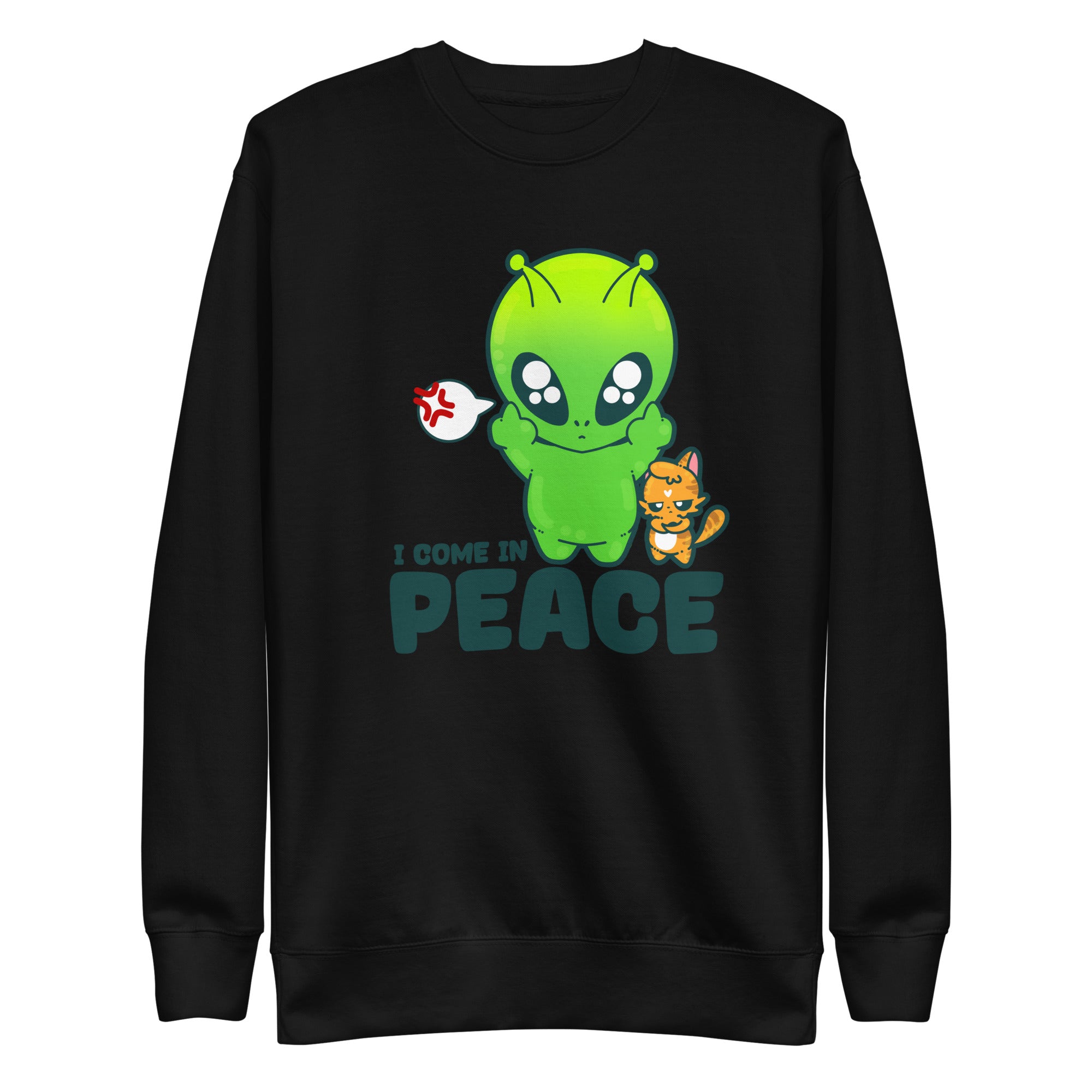 I COME IN PEACE - Sweatshirt - ChubbleGumLLC