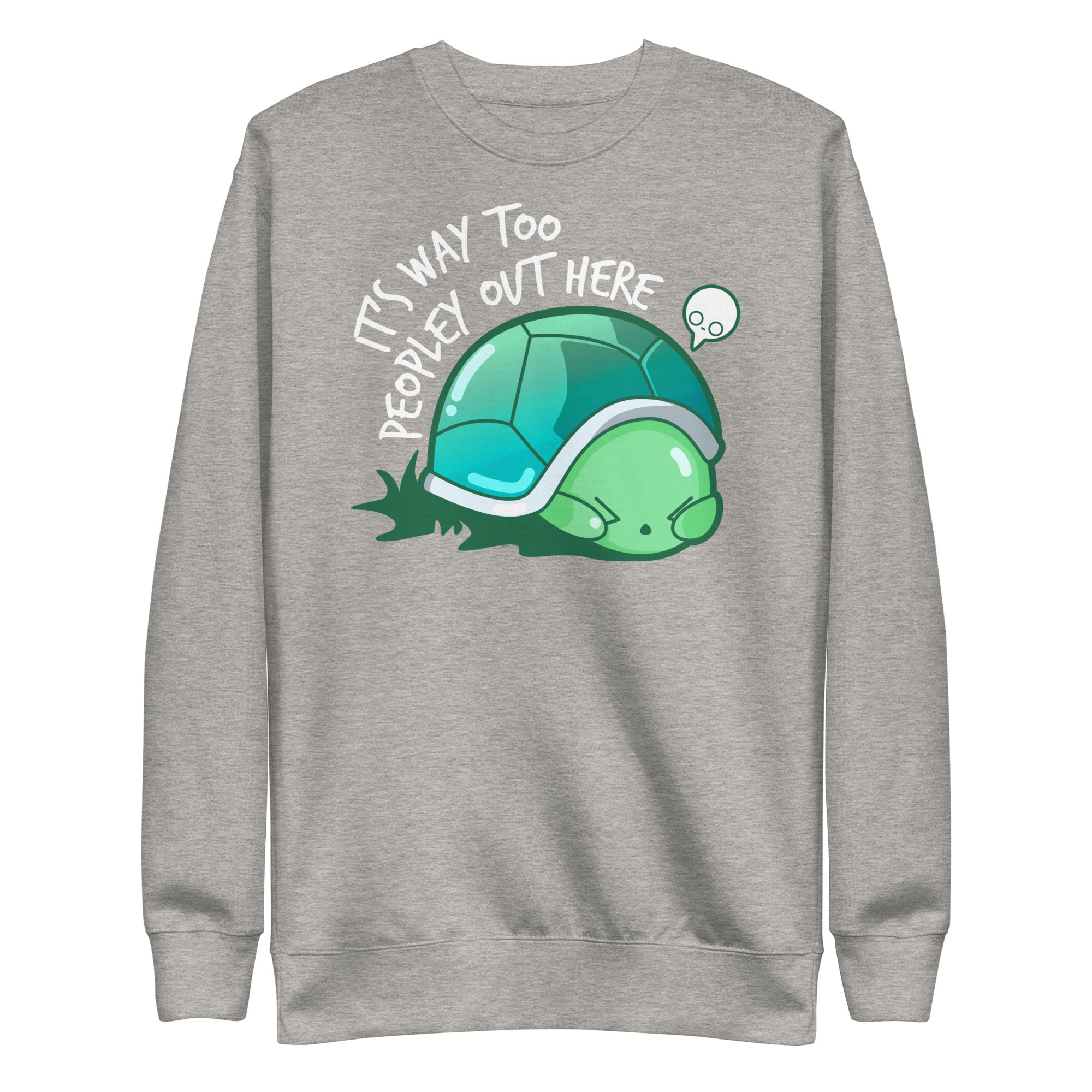 WAY TOO PEOPLEY - Modified Sweatshirt - ChubbleGumLLC