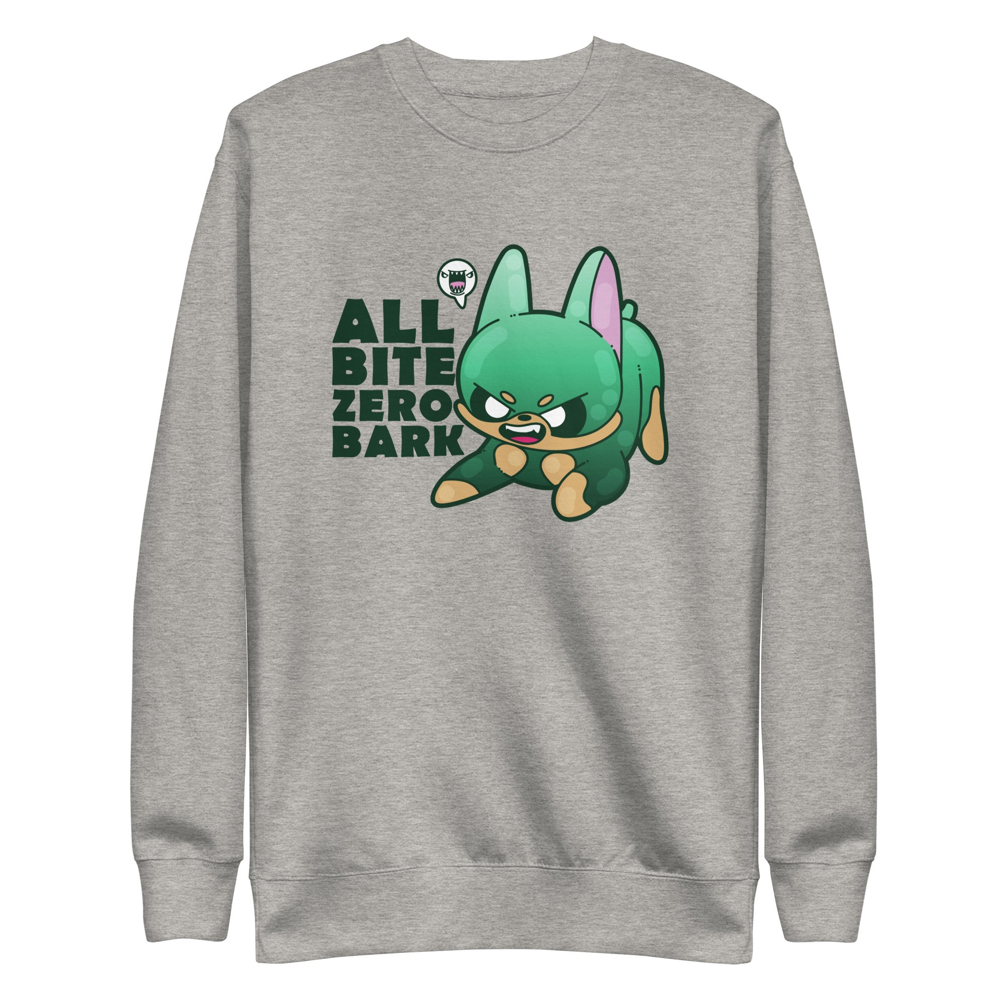 ALL BITE ZERO BARK - Sweatshirt - ChubbleGumLLC