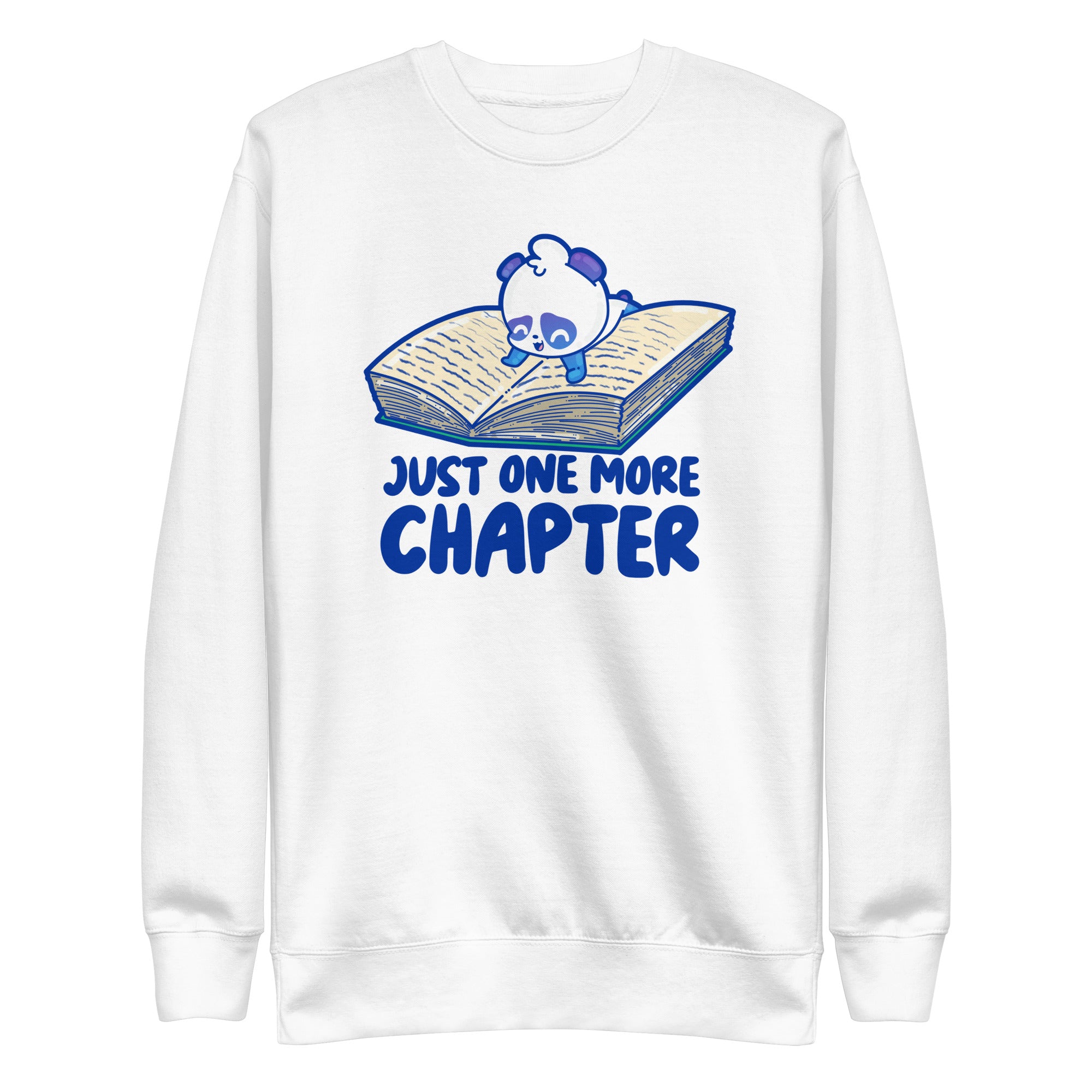 JUST ONE MORE CHAPTER - Sweatshirt - ChubbleGumLLC