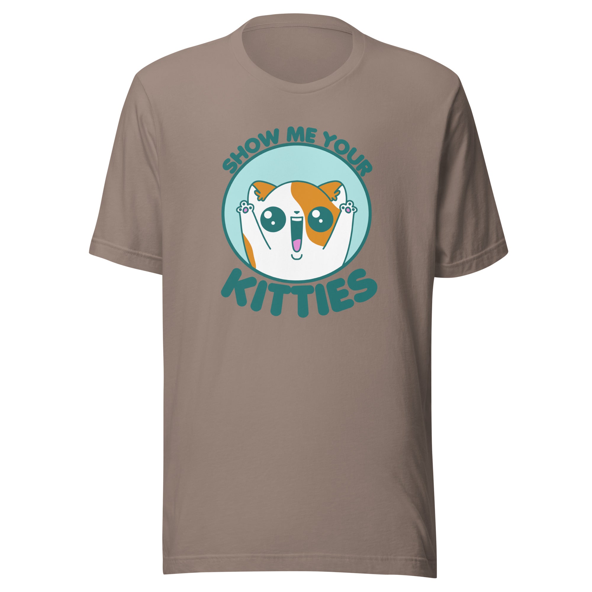 SHOW ME YOUR KITTIES - Tee - ChubbleGumLLC
