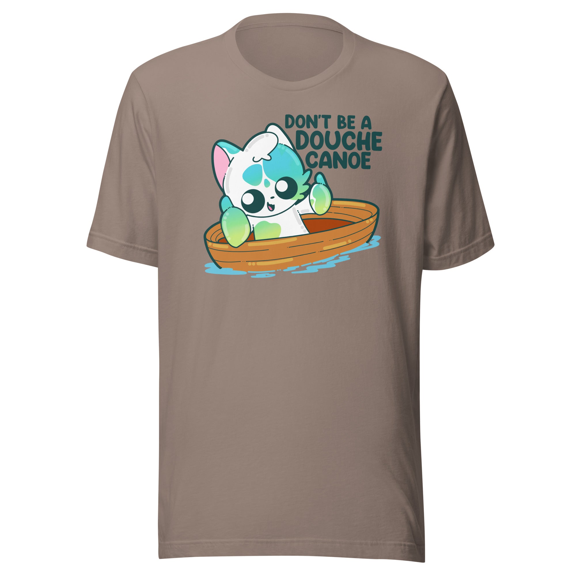 DONT BE A DOUCHE CANOE - Tee - ChubbleGumLLC