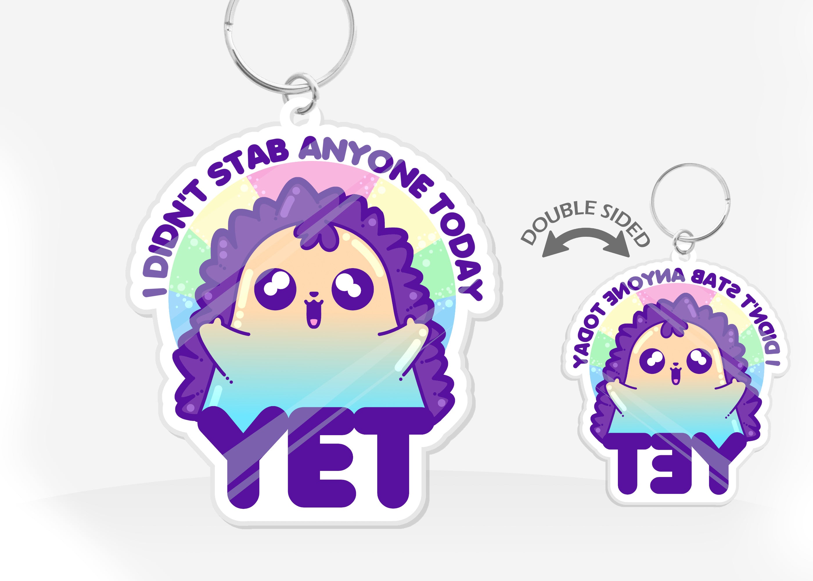 Keychain - I Didn't Stab Anyone Today...Yet - ChubbleGumLLC