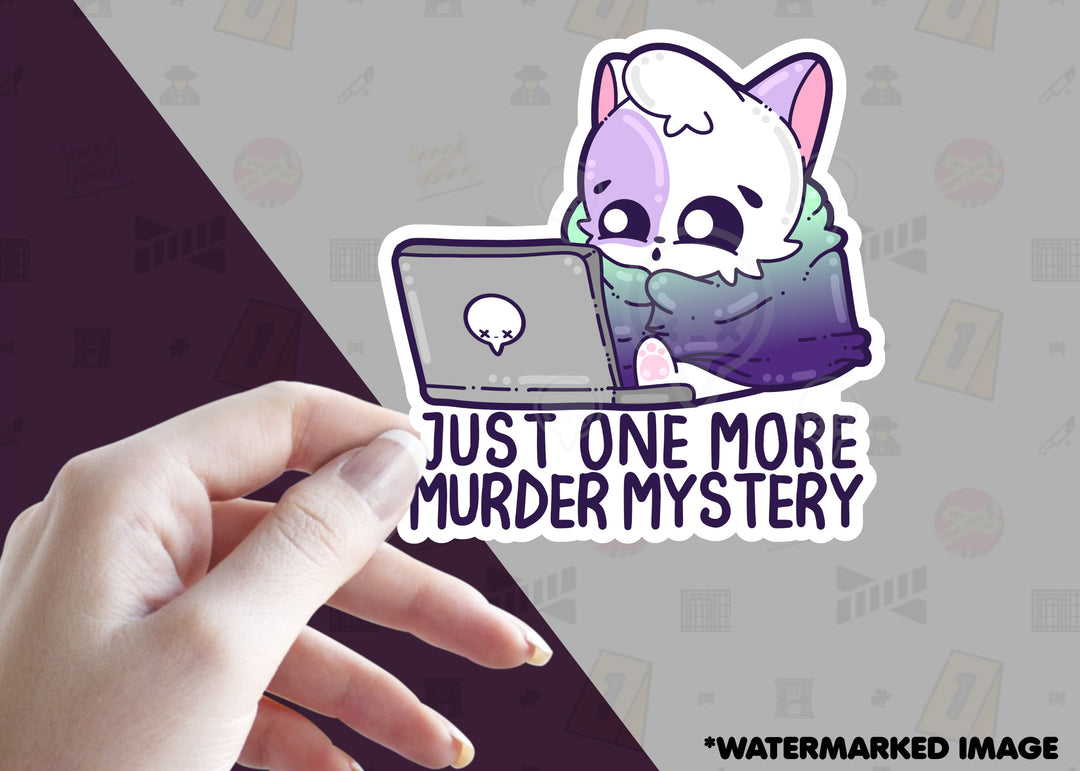 Just One More Murder Mystery - ChubbleGumLLC