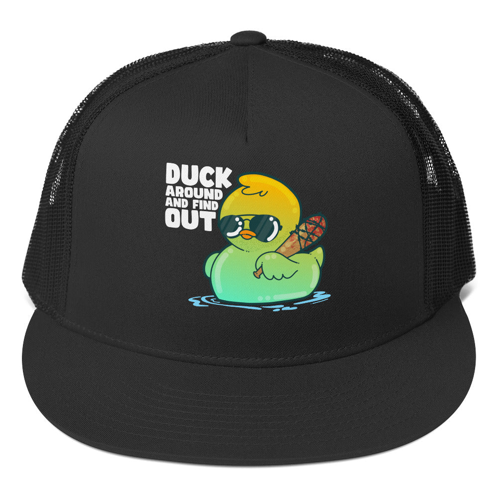 DUCK AROUND AND FIND OUT - Trucker Cap