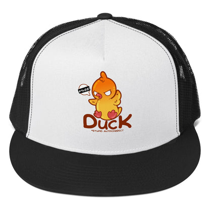 DUCK STUPID AUTOCORRECT - TRUCKER HAT