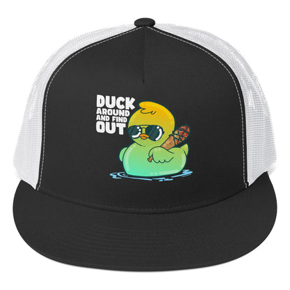 DUCK AROUND AND FIND OUT - Trucker Cap